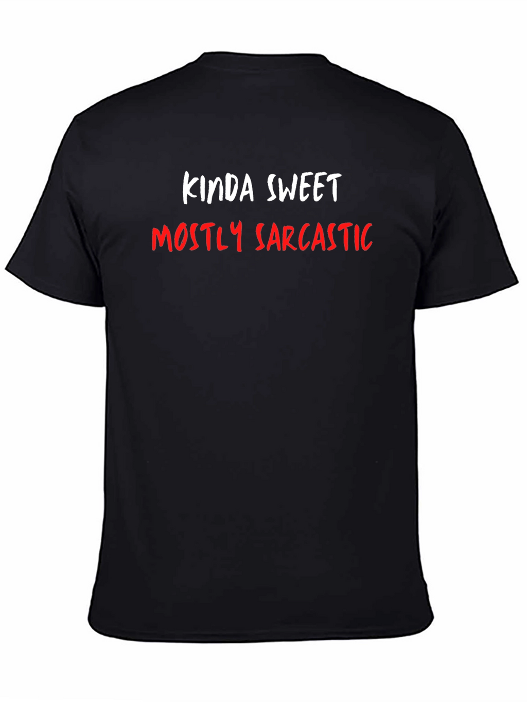 Kinda Sweet Mostly Sarcastic Graphic Tee