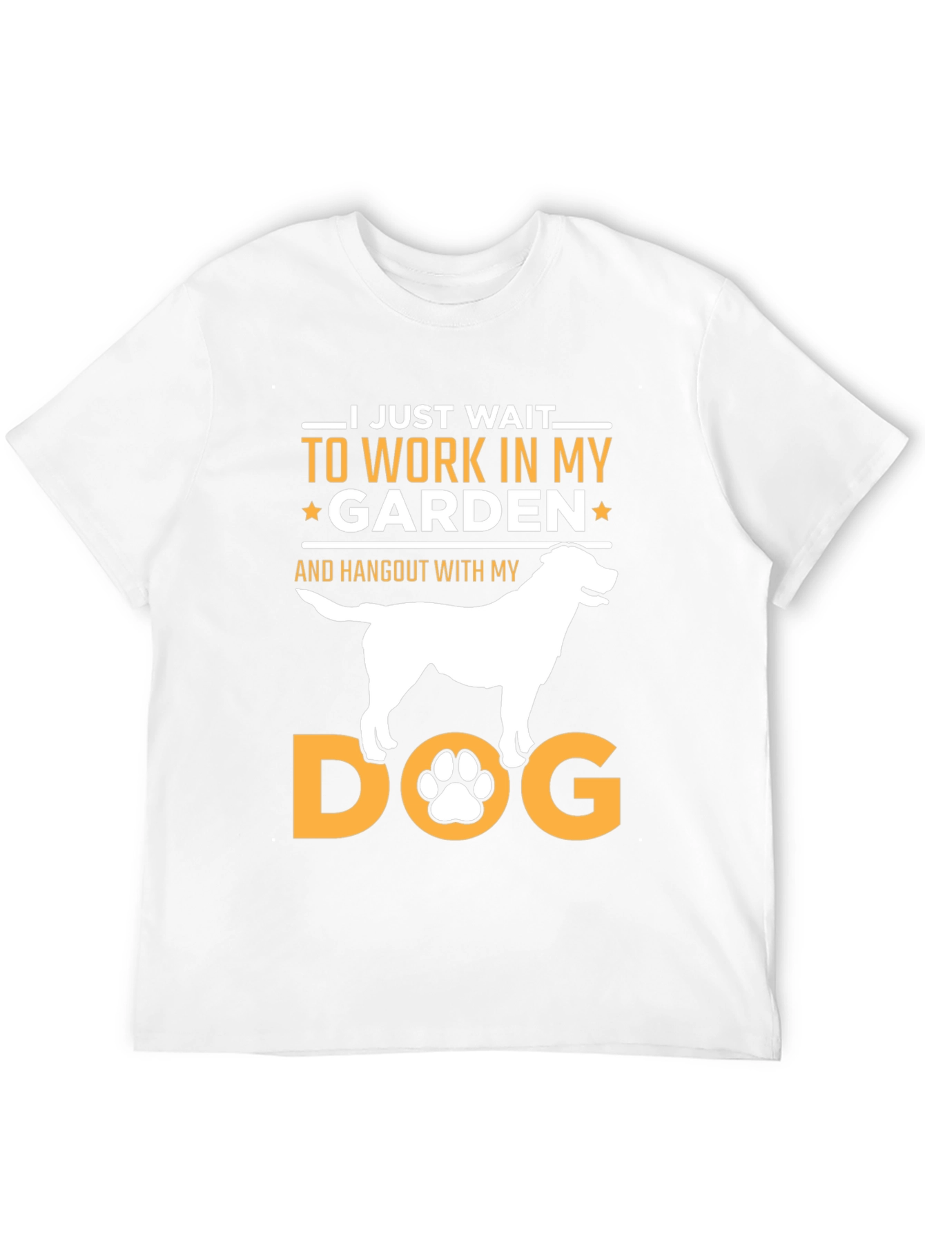 Dog Garden T-Shirt: I Just Wait To Work In My Garden!