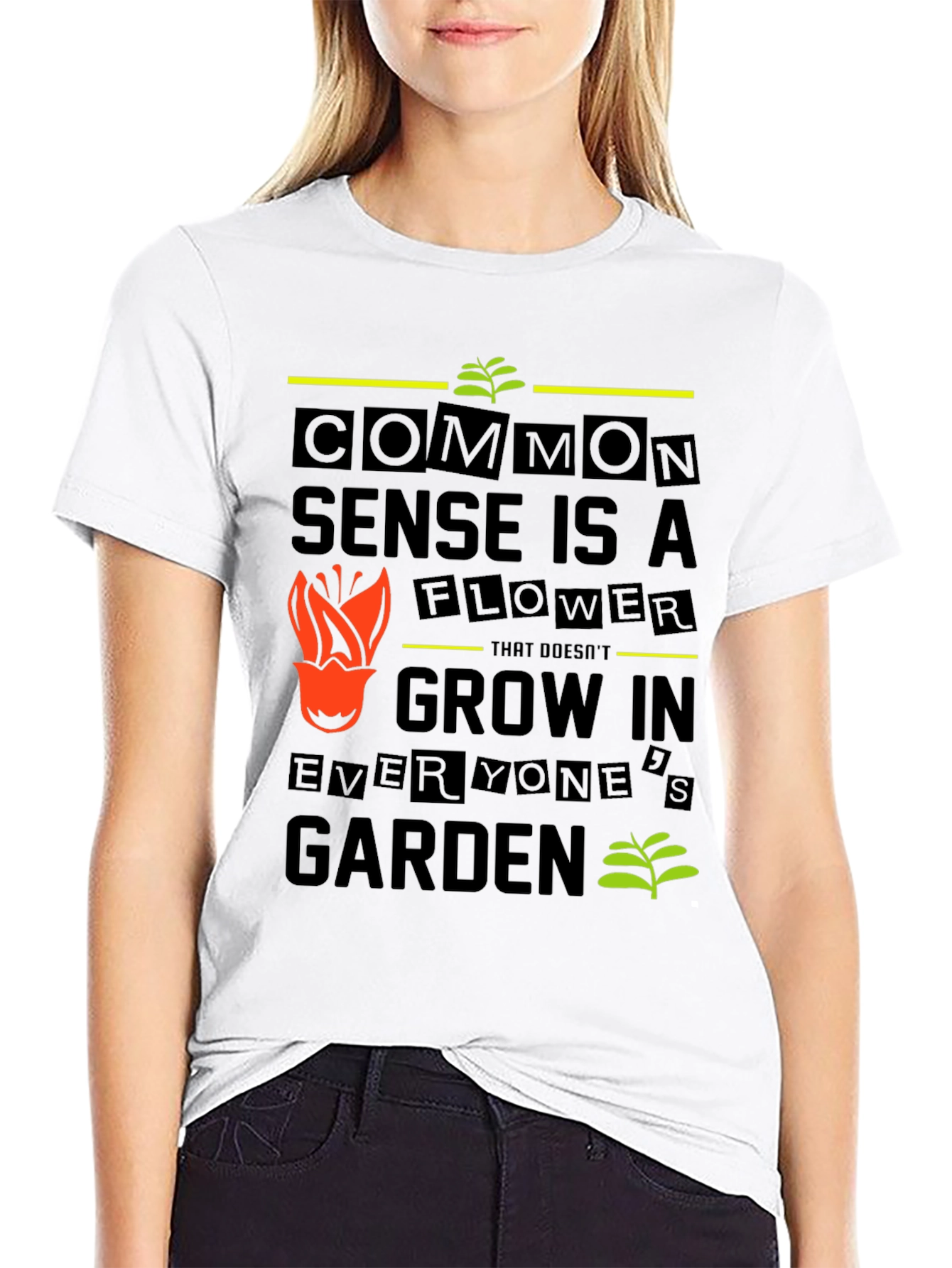 Common Sense Flower Graphic Tee - Garden Humor T-Shirt