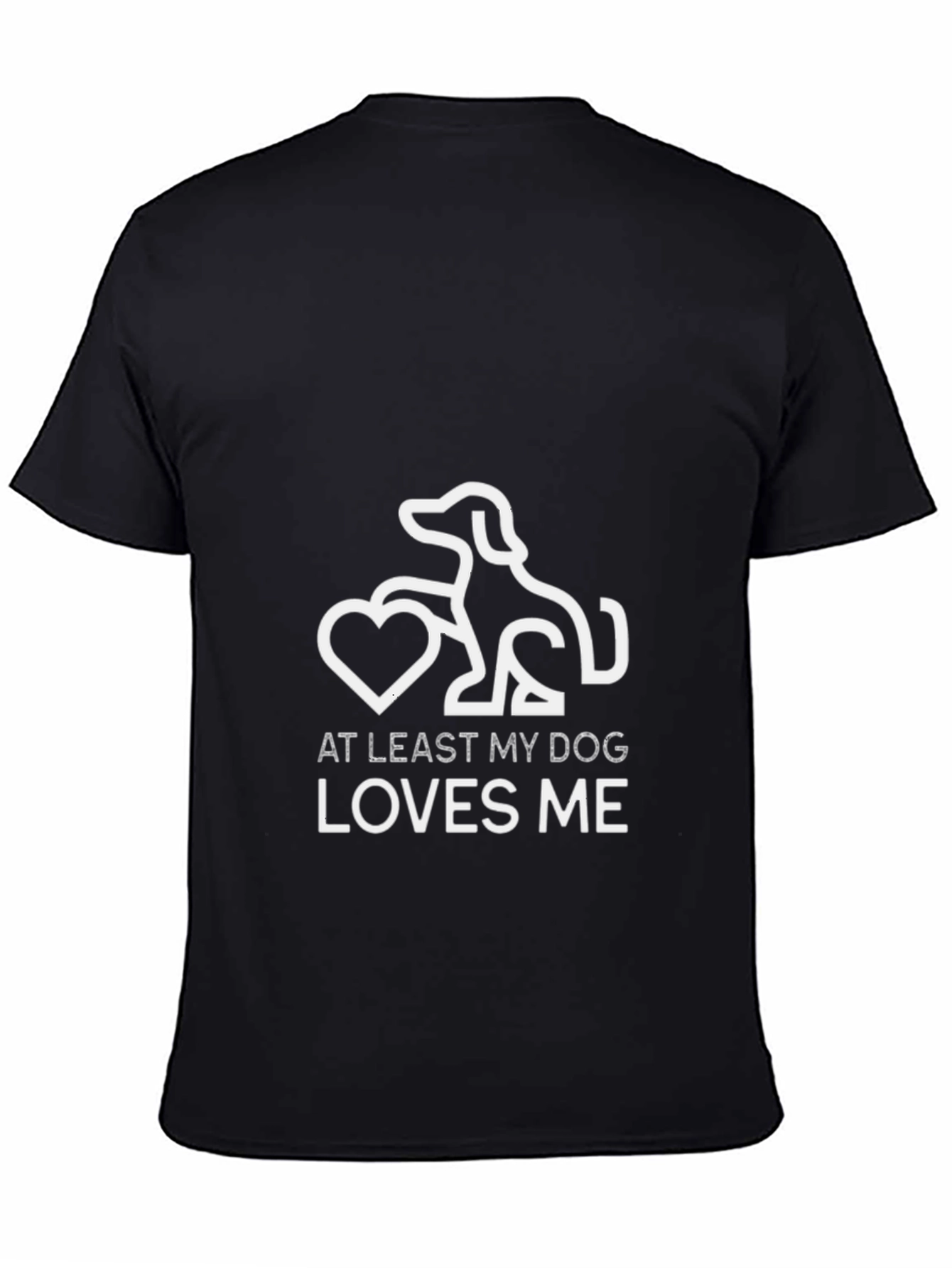 Dog Lover Graphic Tee - At Least My Dog Loves Me