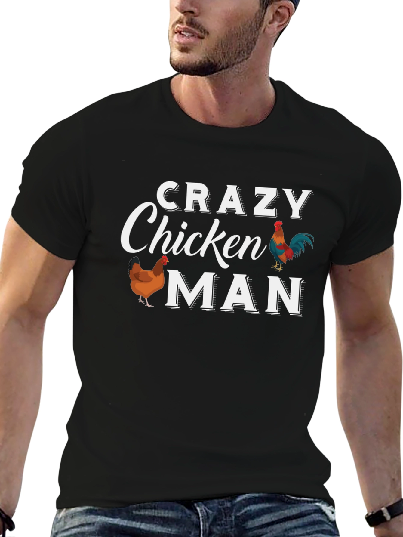 Crazy Chicken Man T-Shirt - Funny Chicken Lover Tee