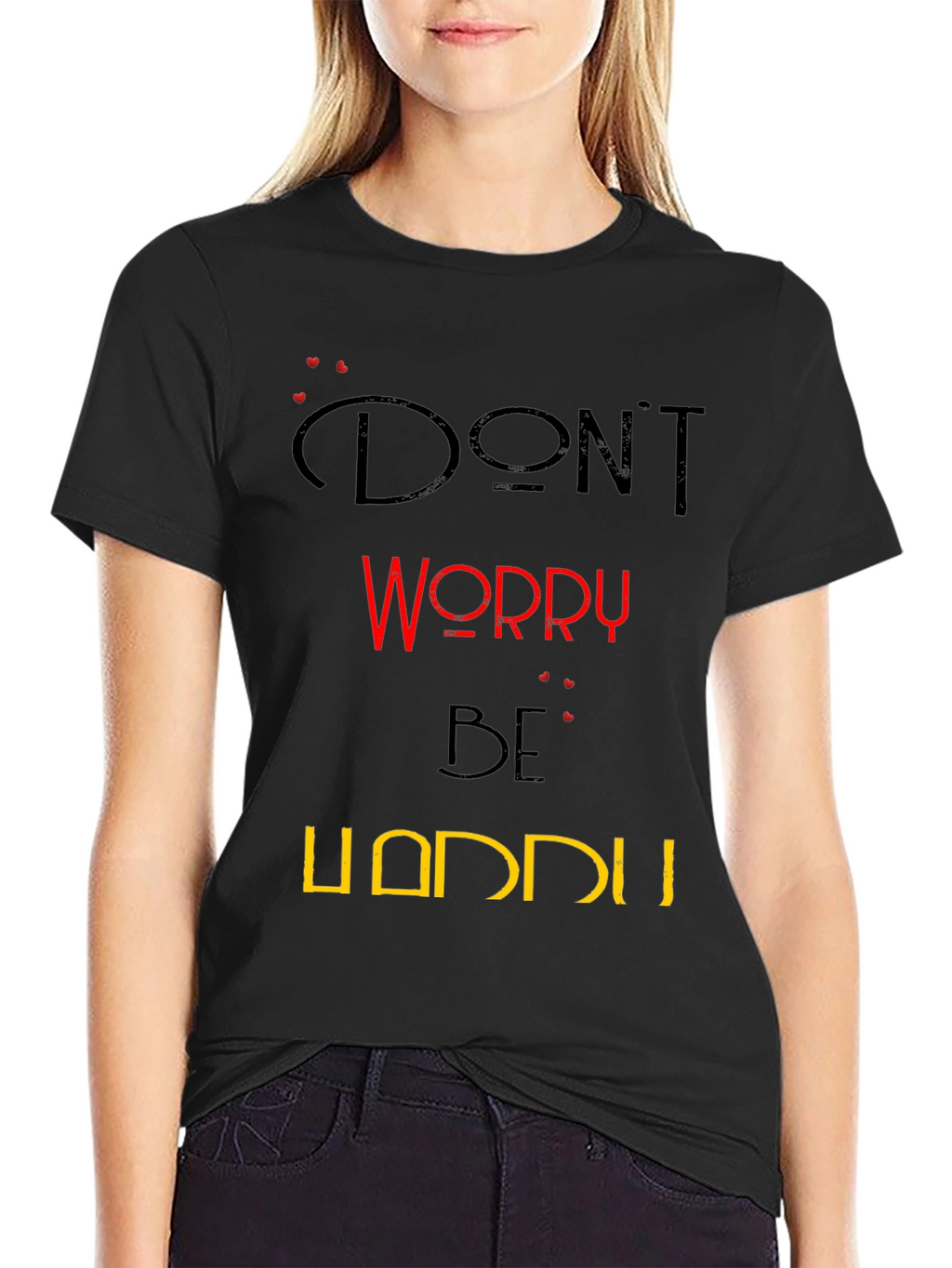 Dont Worry Be Happy Graphic T-Shirt