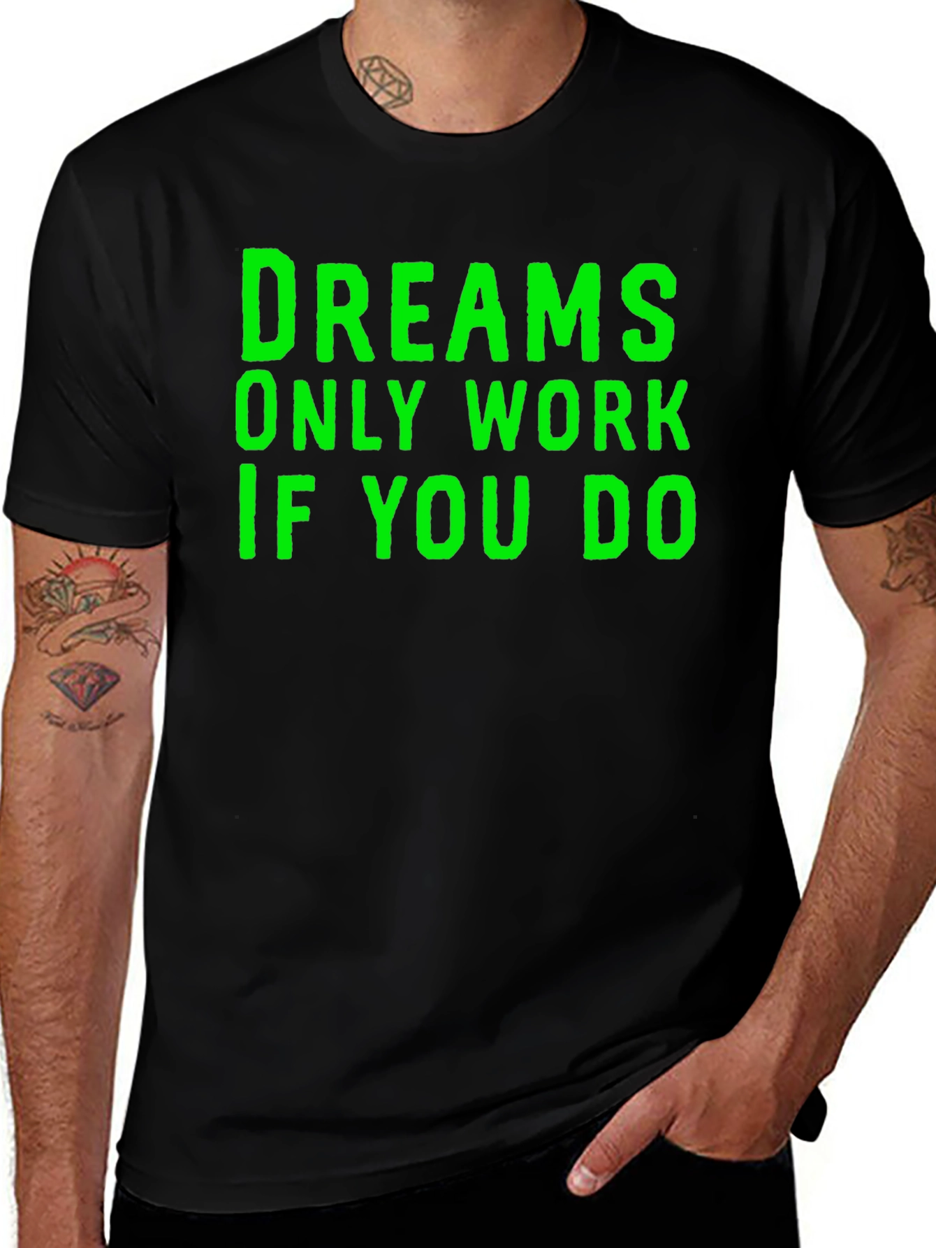 Dreams Only Work If You Do T-Shirt - Black