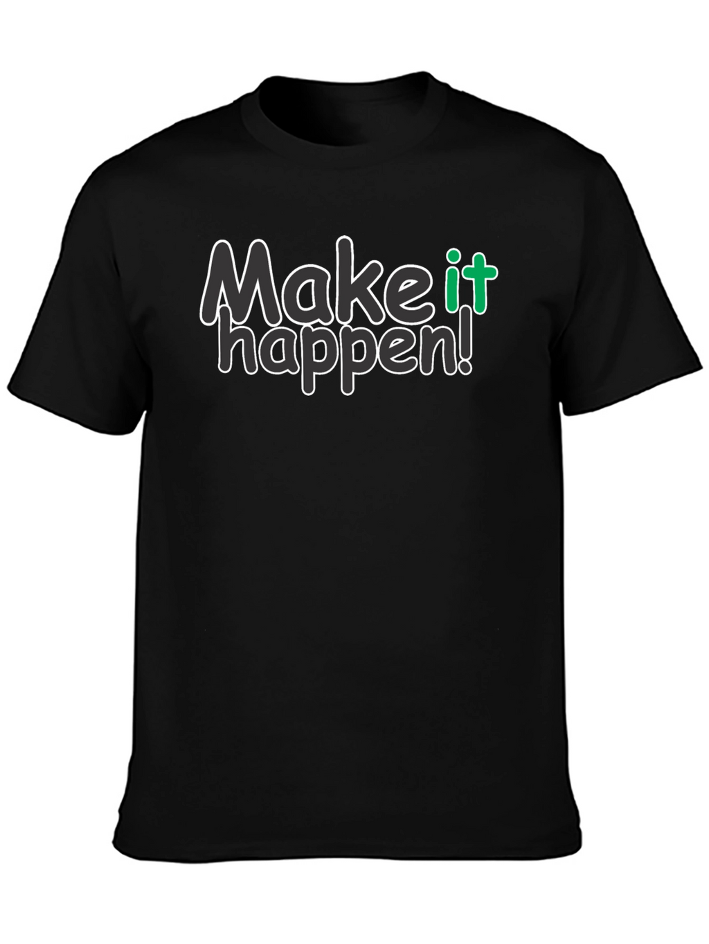 Make it Happen Black Graphic Tee