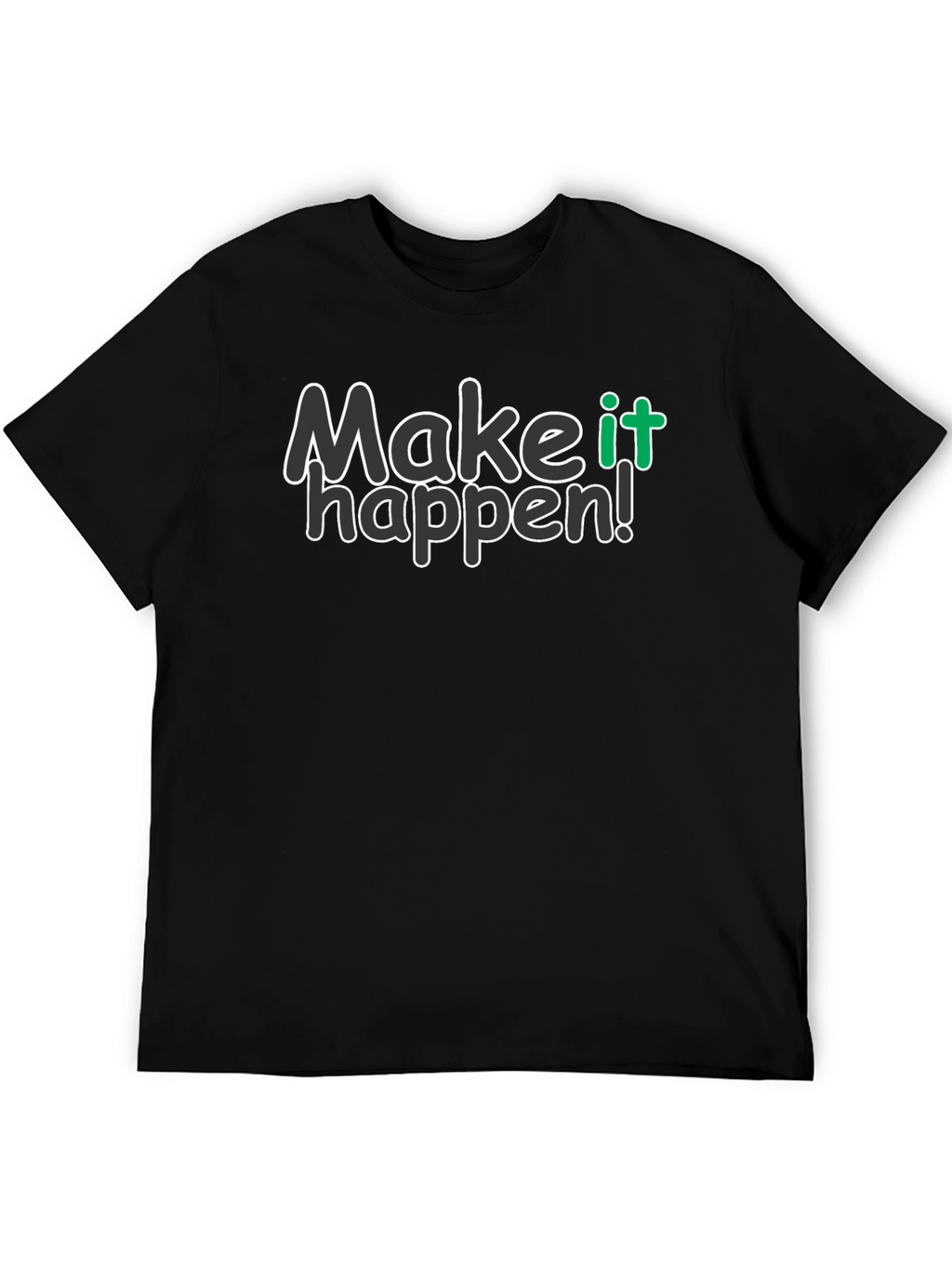 Make it Happen Black Graphic Tee