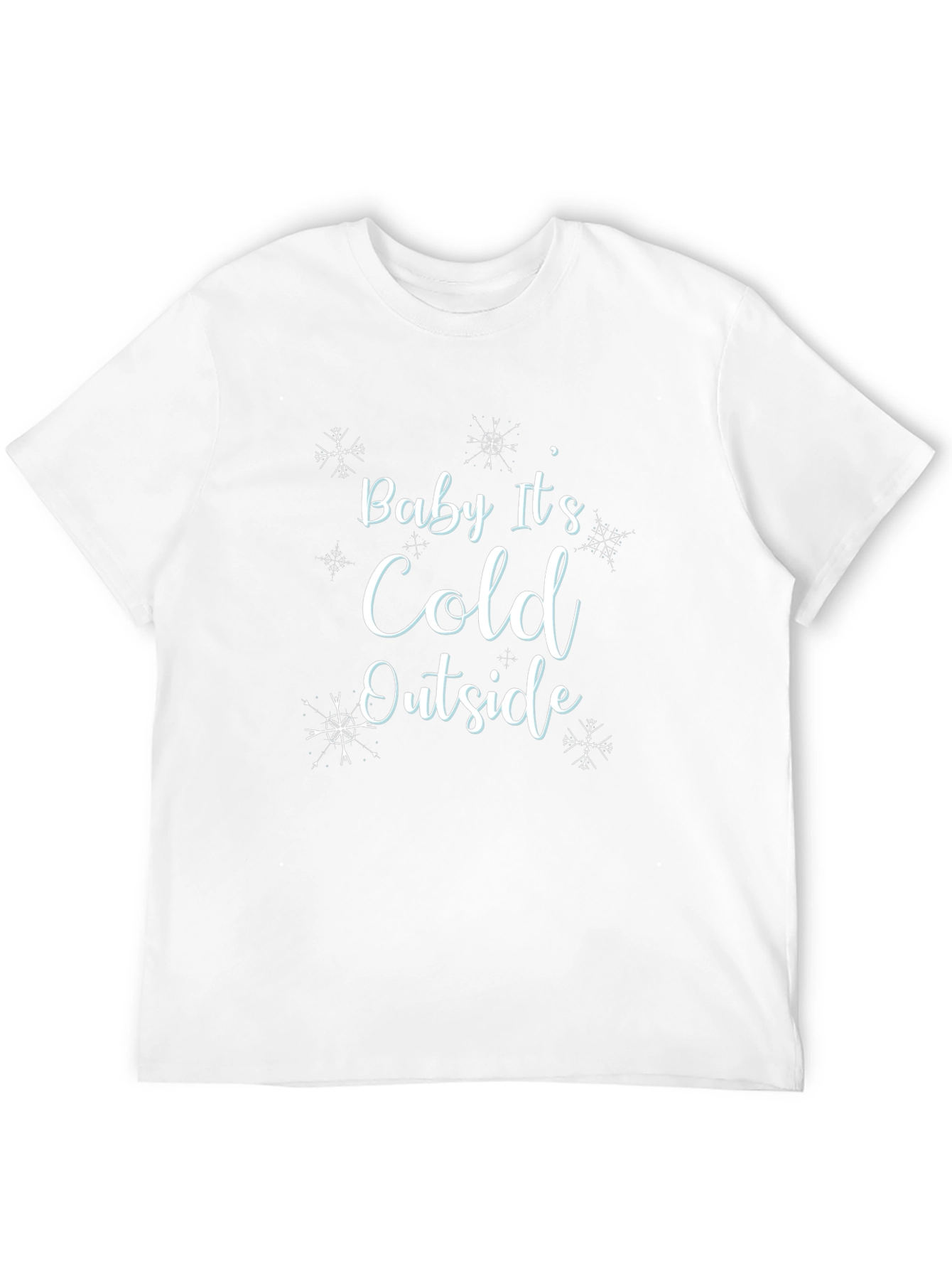 Baby Its Cold Outside Winter Graphic Tee