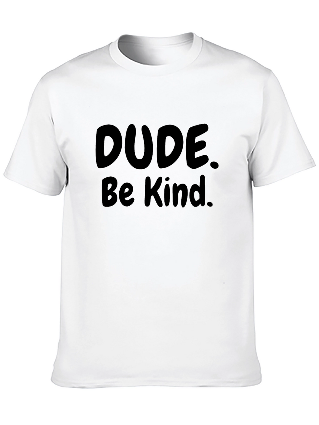 Dude Be Kind Black T-Shirt