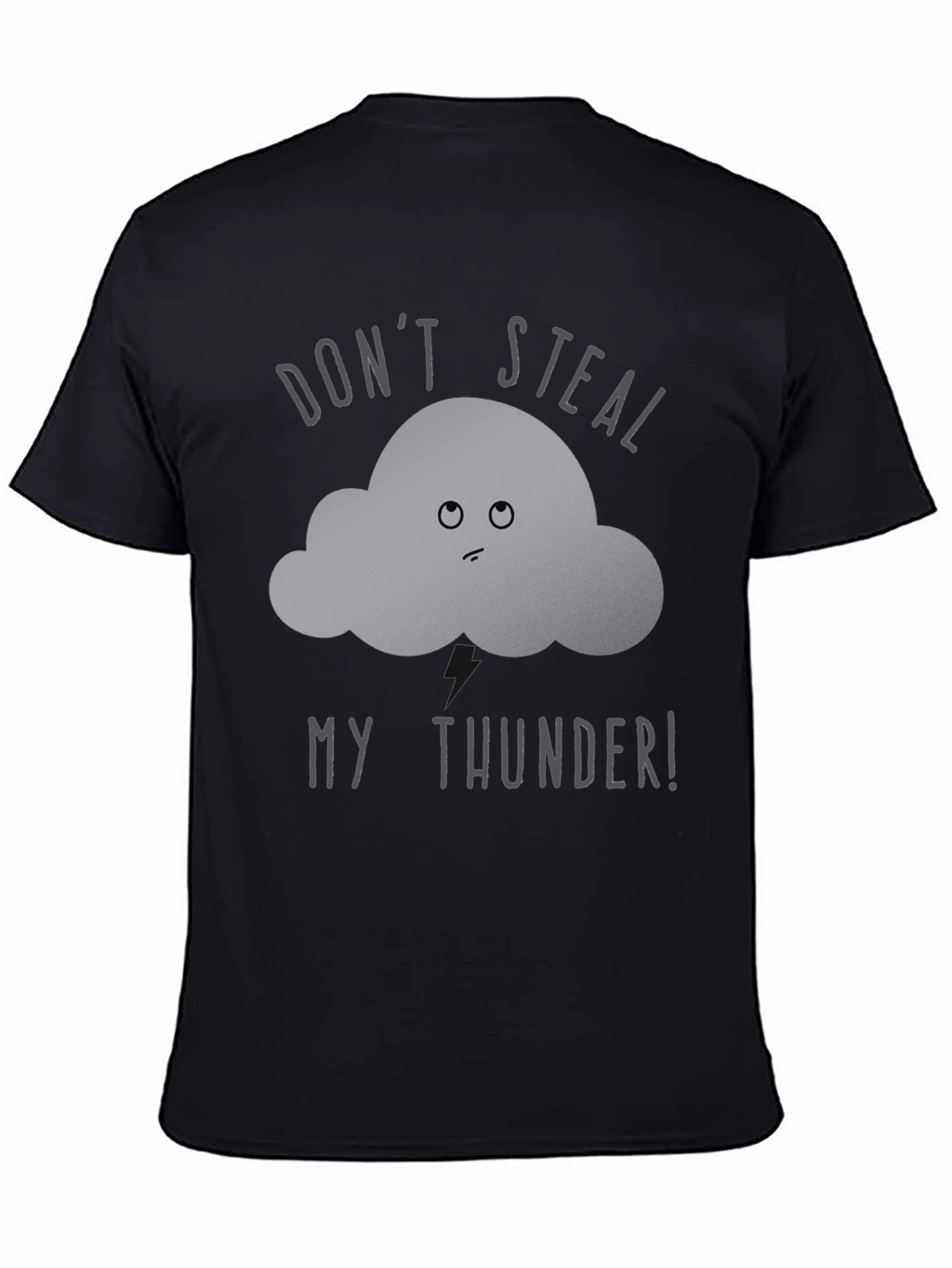 Dont Steal My Thunder T-Shirt