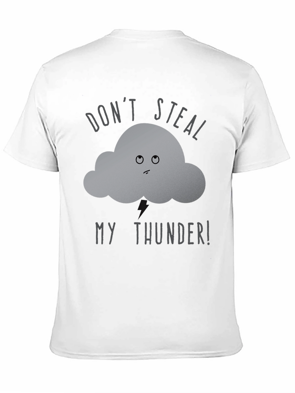 Dont Steal My Thunder T-Shirt