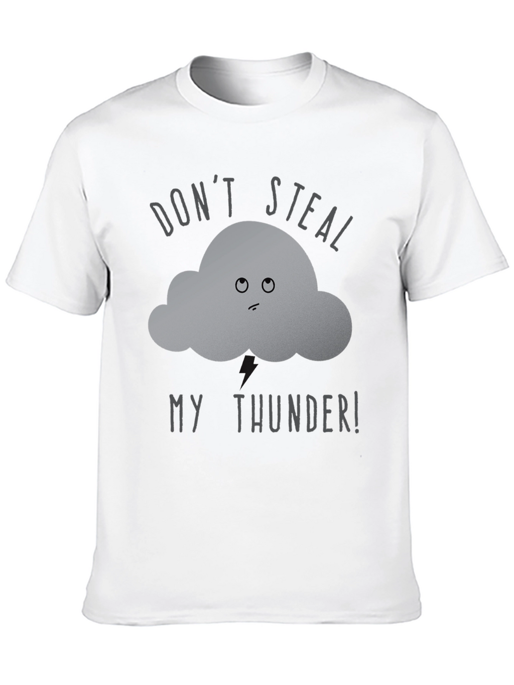 Dont Steal My Thunder T-Shirt