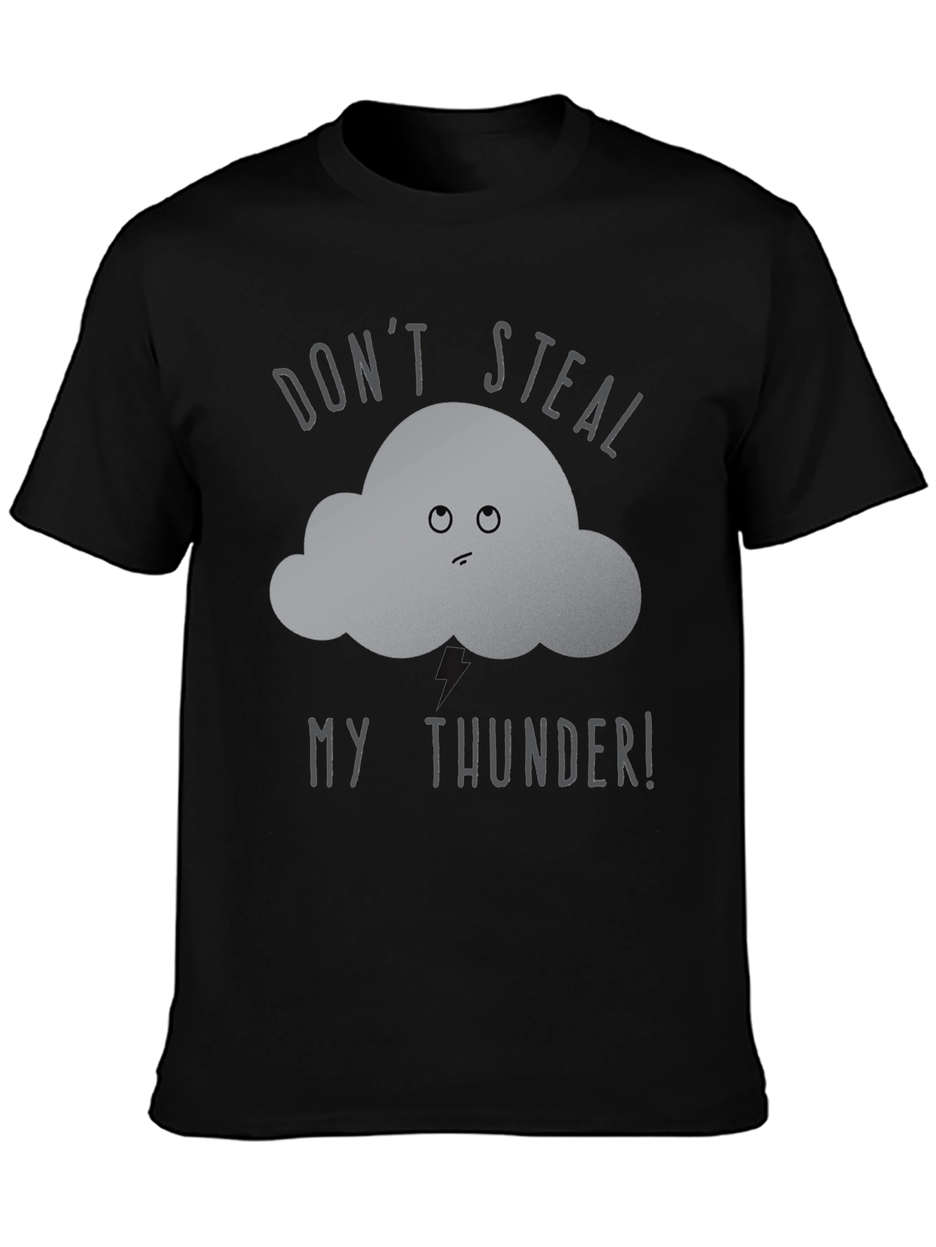 Dont Steal My Thunder T-Shirt
