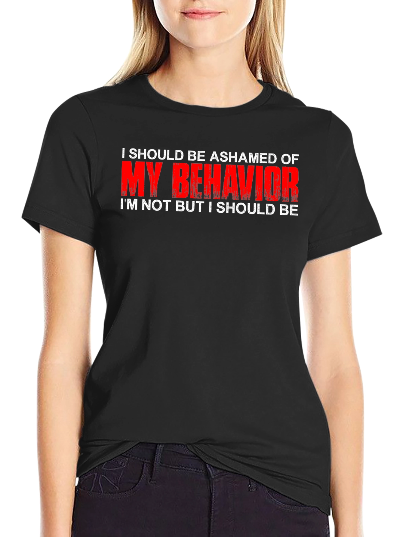 Ashamed of My Behavior T-Shirt