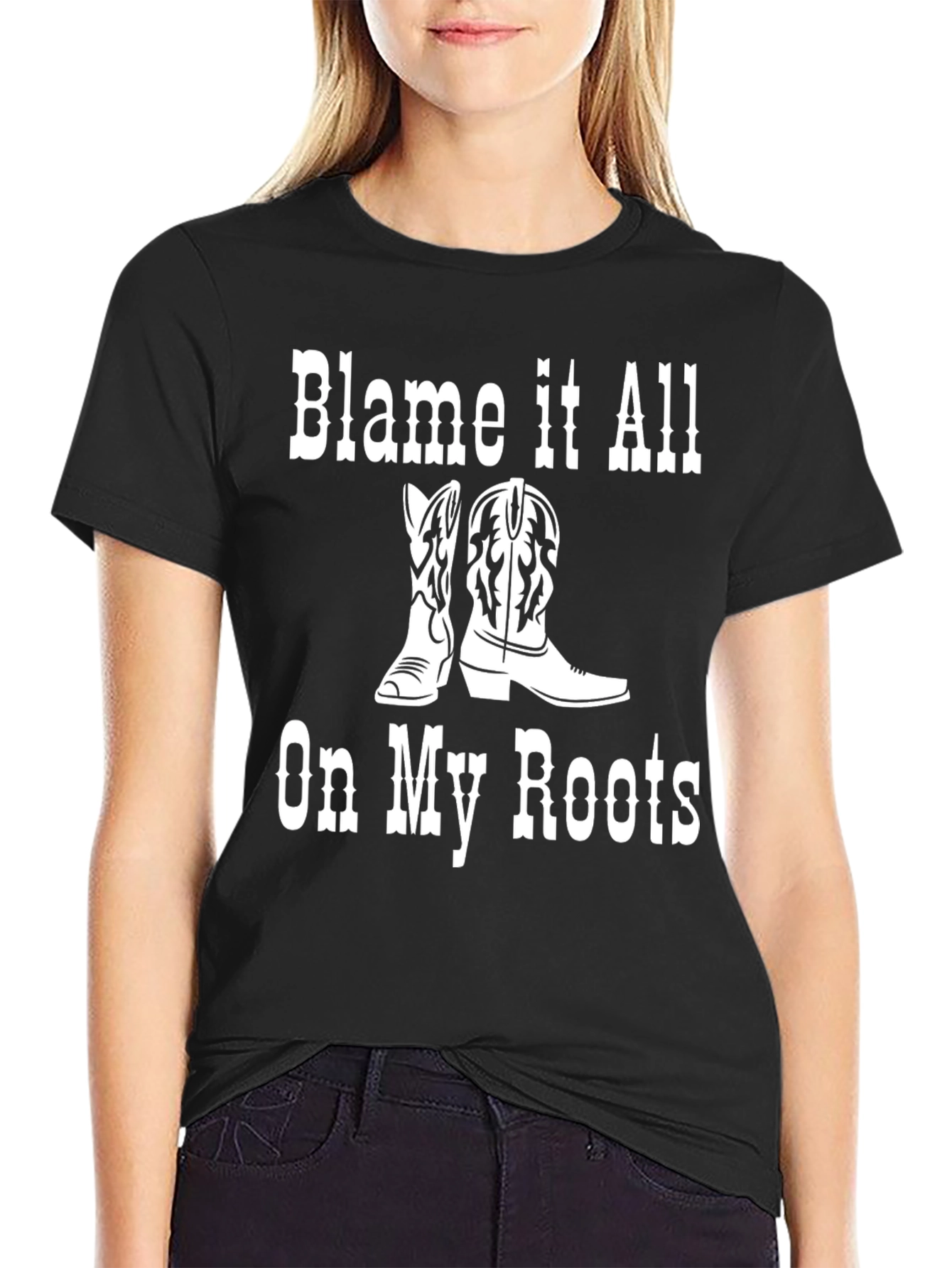 Blame it All On My Roots T-Shirt
