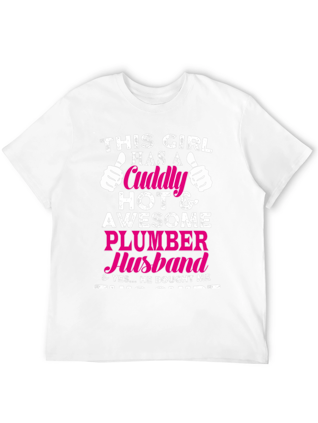 Cuddly Plumber Husband T-Shirt
