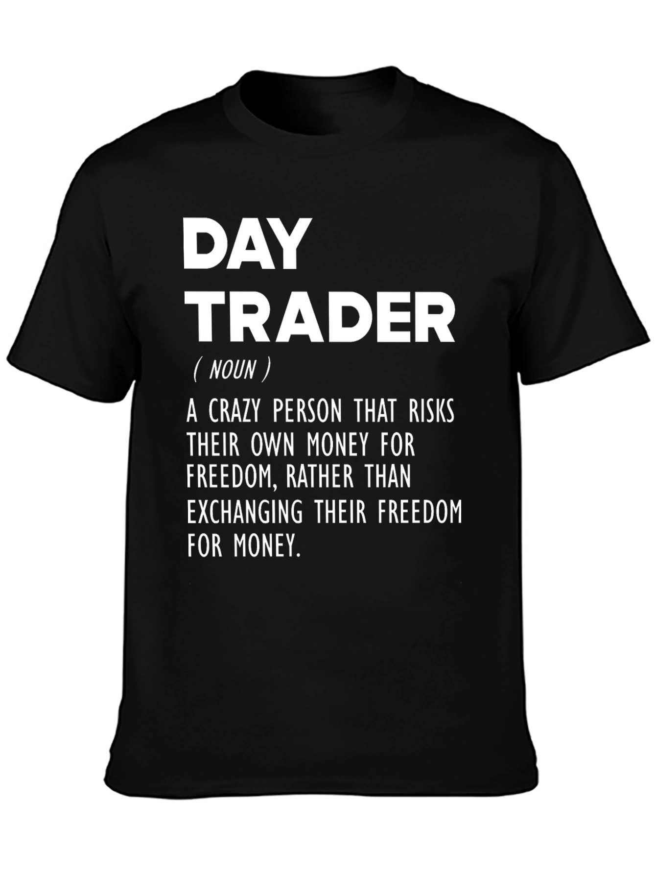 Day Trader Definition T-Shirt - Stock Market Investor Apparel