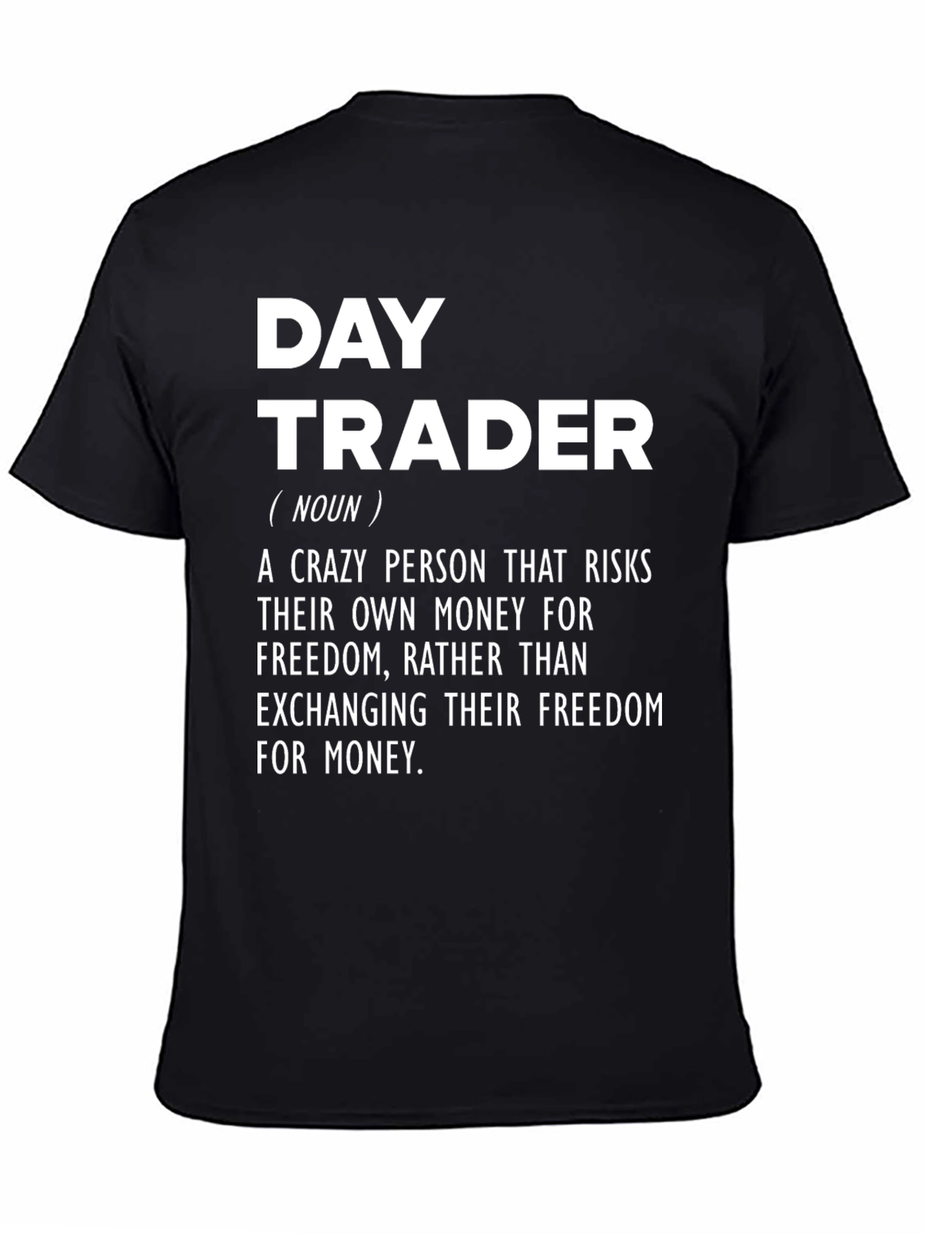 Day Trader Definition T-Shirt - Stock Market Investor Apparel