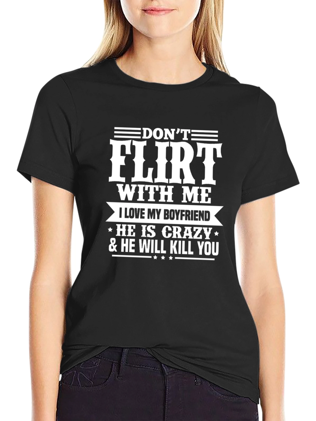 Dont Flirt With Me Boyfriend Tee