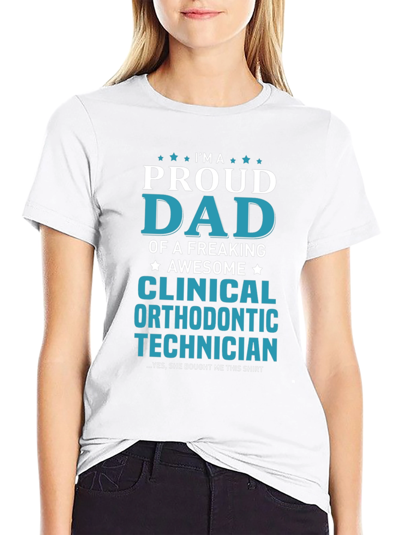 Proud Dad Clinical Orthodontic Technician Graphic Tee
