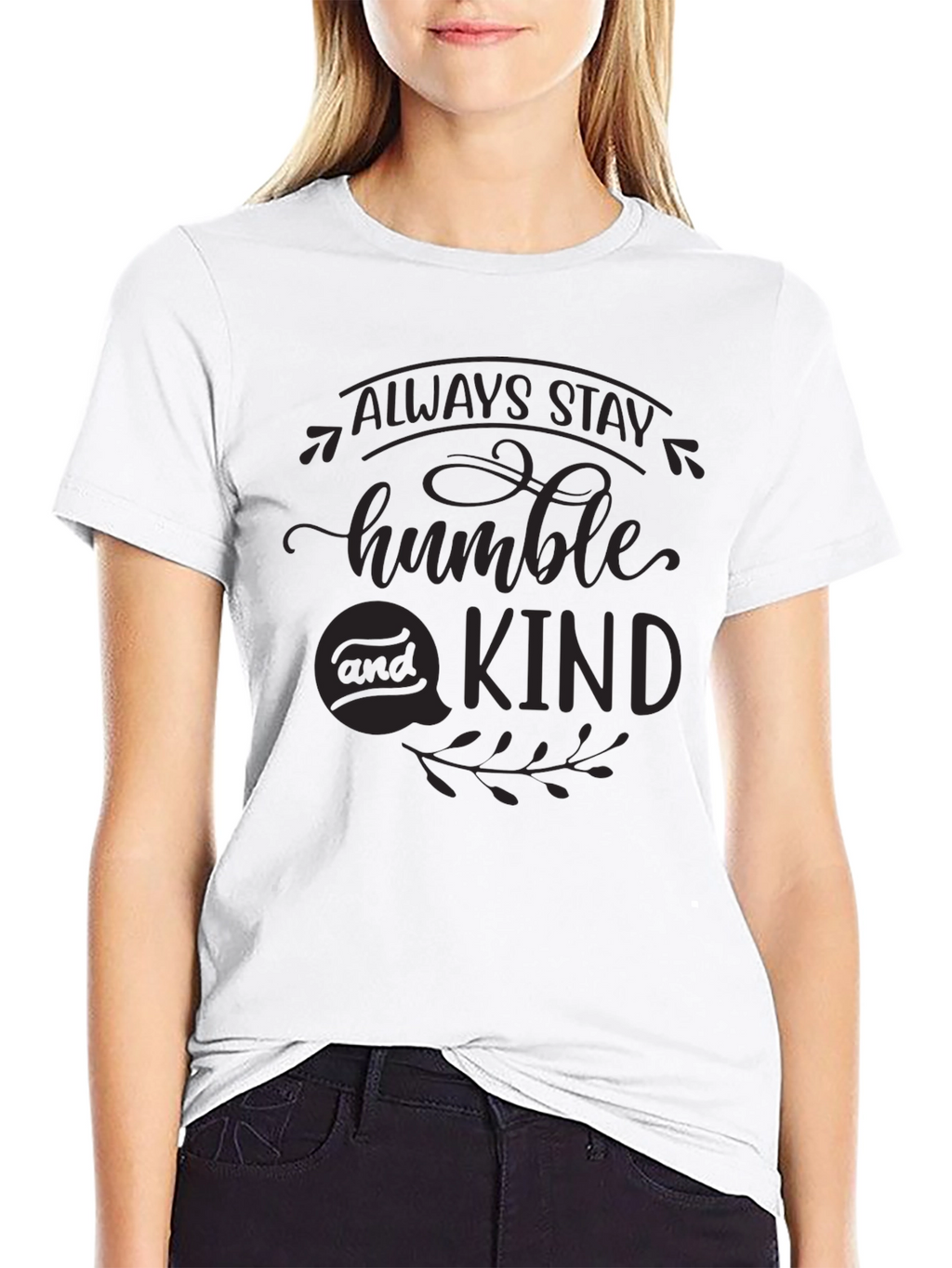 Always Stay Humble & Kind Black T-Shirt
