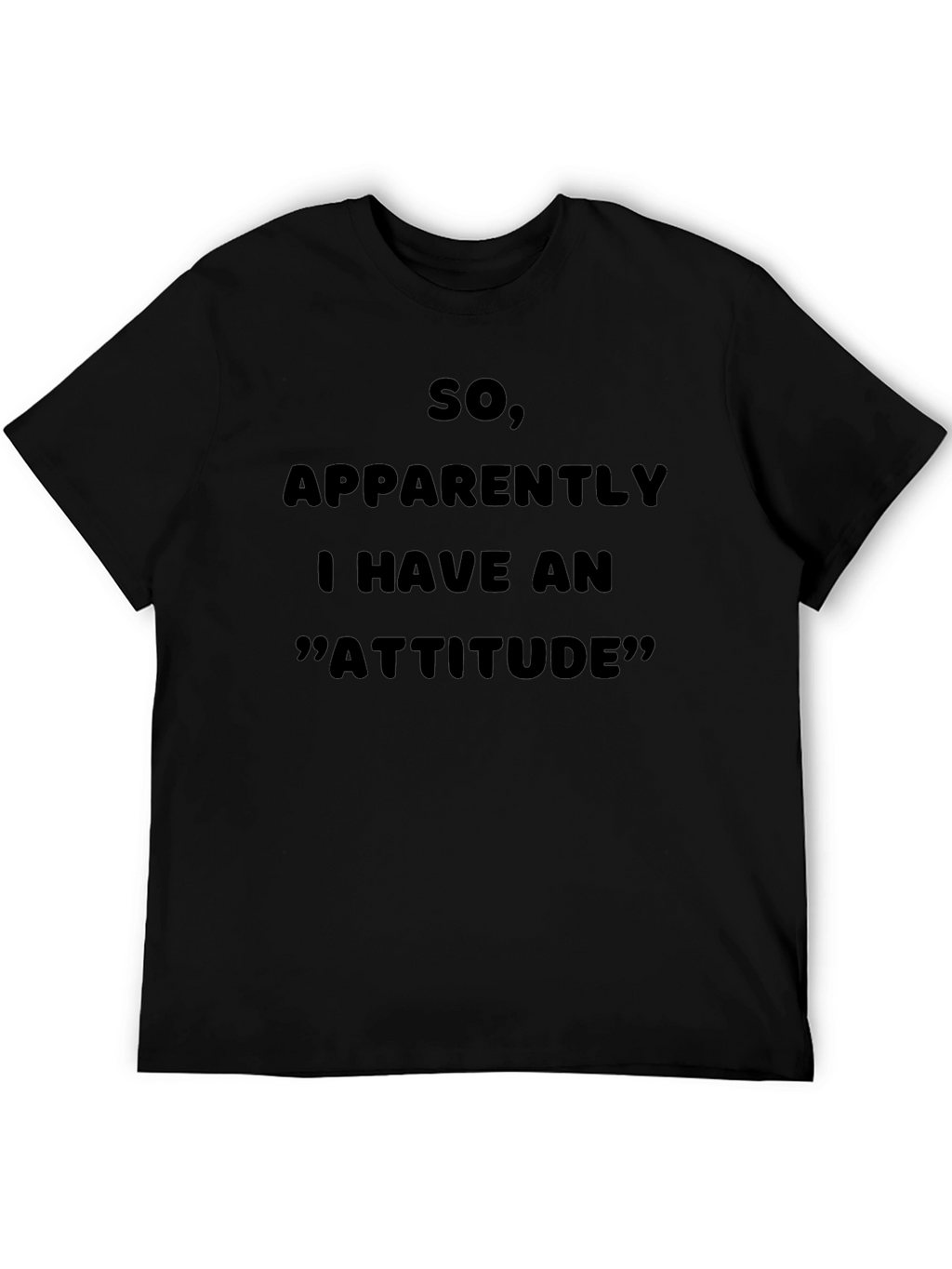 Attitude Statement Graphic T-Shirt
