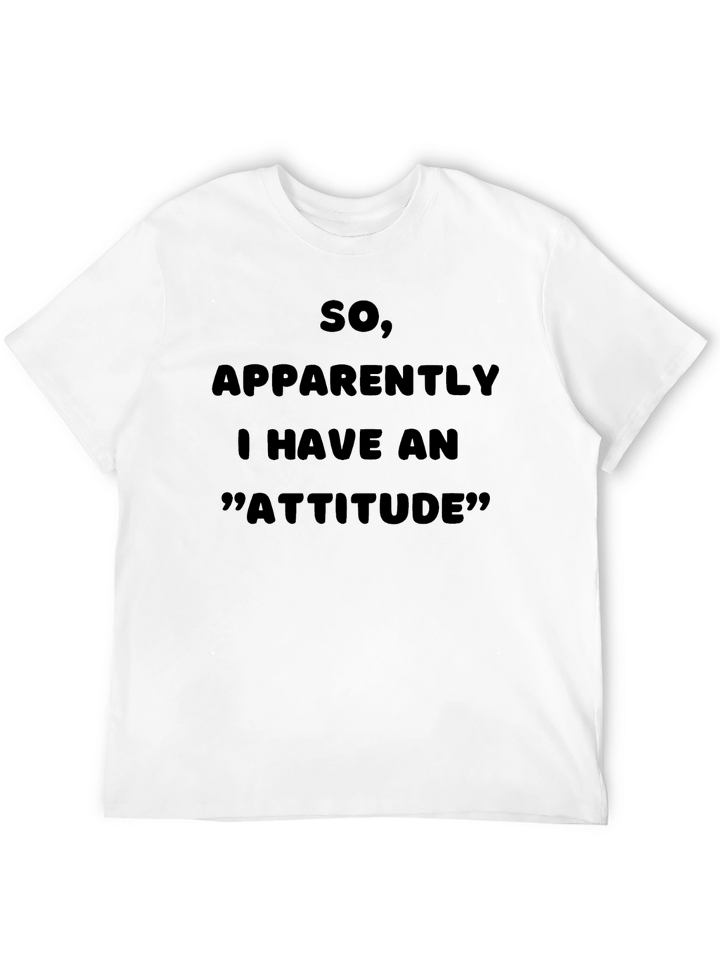 Attitude Statement Graphic T-Shirt