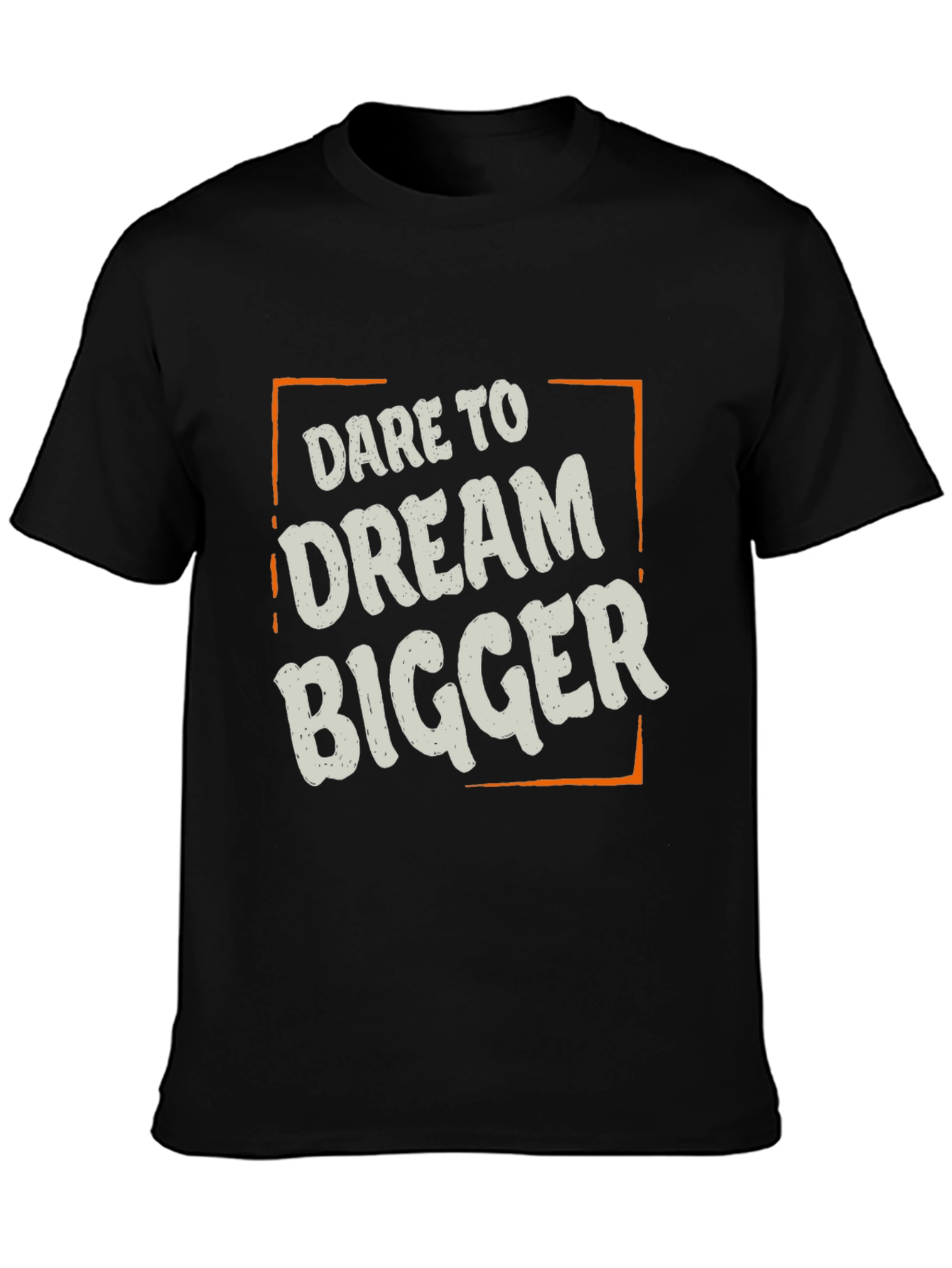 Dare to Dream Bigger T-Shirt