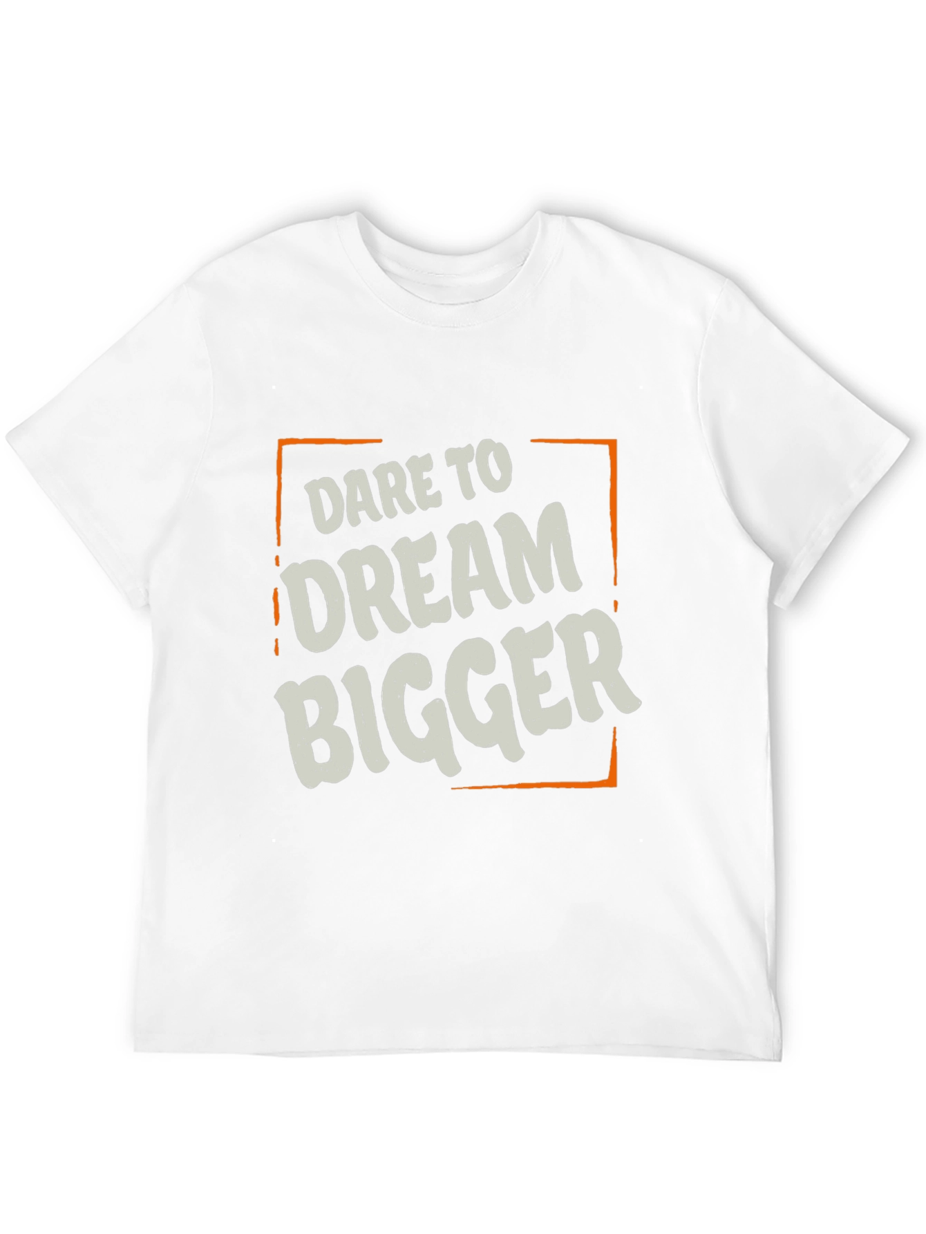 Dare to Dream Bigger T-Shirt