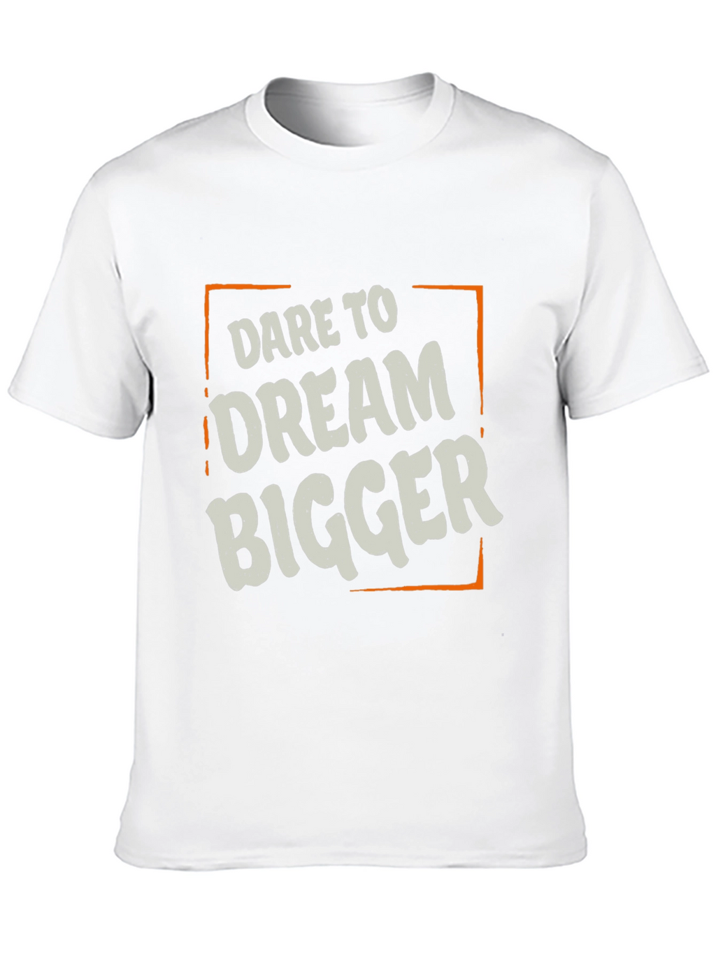 Dare to Dream Bigger T-Shirt