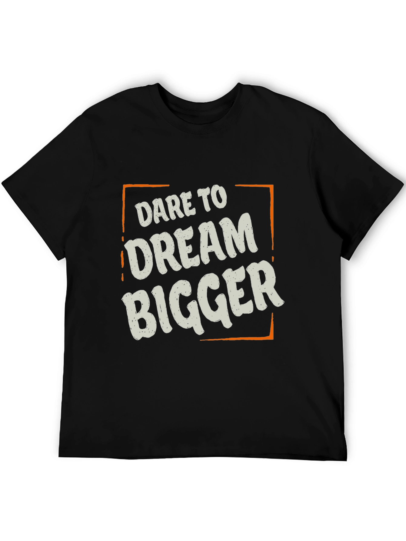 Dare to Dream Bigger T-Shirt