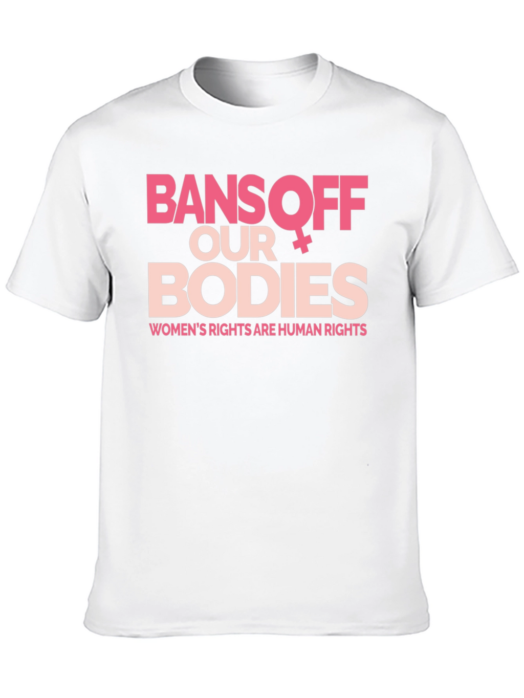 Bans Off Our Bodies Womens Rights T-Shirt