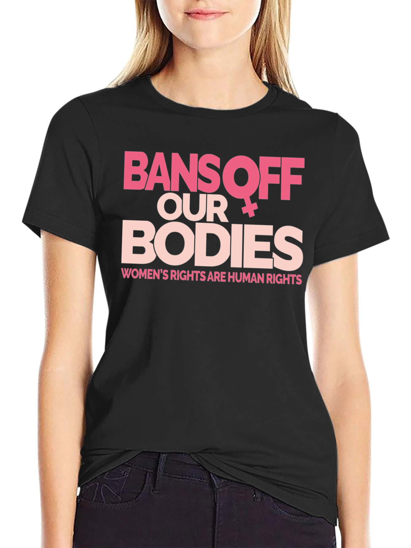 Bans Off Our Bodies Womens Rights T-Shirt