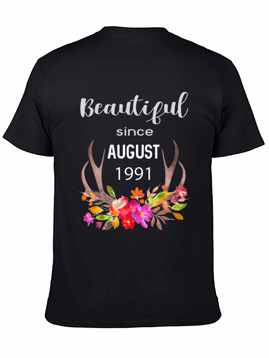 Beautiful Since August 1991 T-Shirt