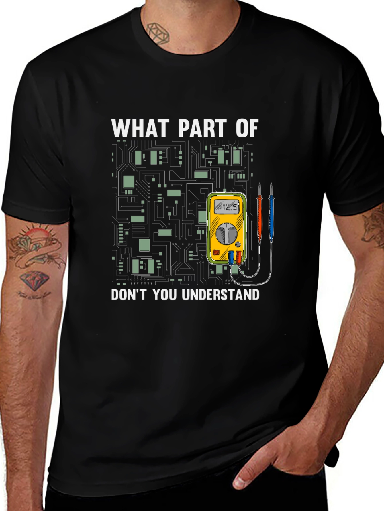 Electrician Humor T-Shirt - What Part Dont You Understand?