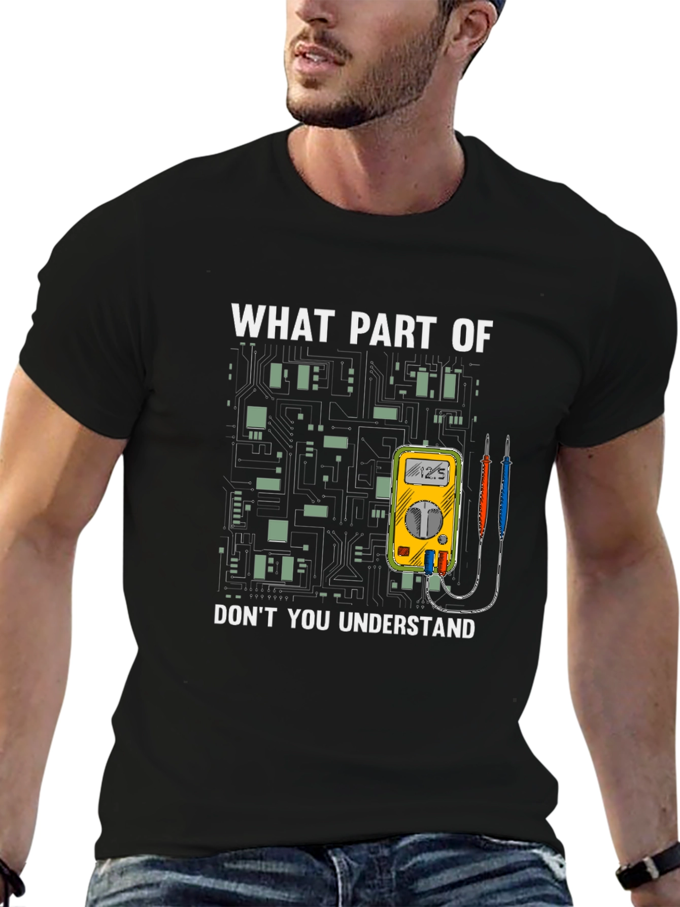 Electrician Humor T-Shirt - What Part Dont You Understand?