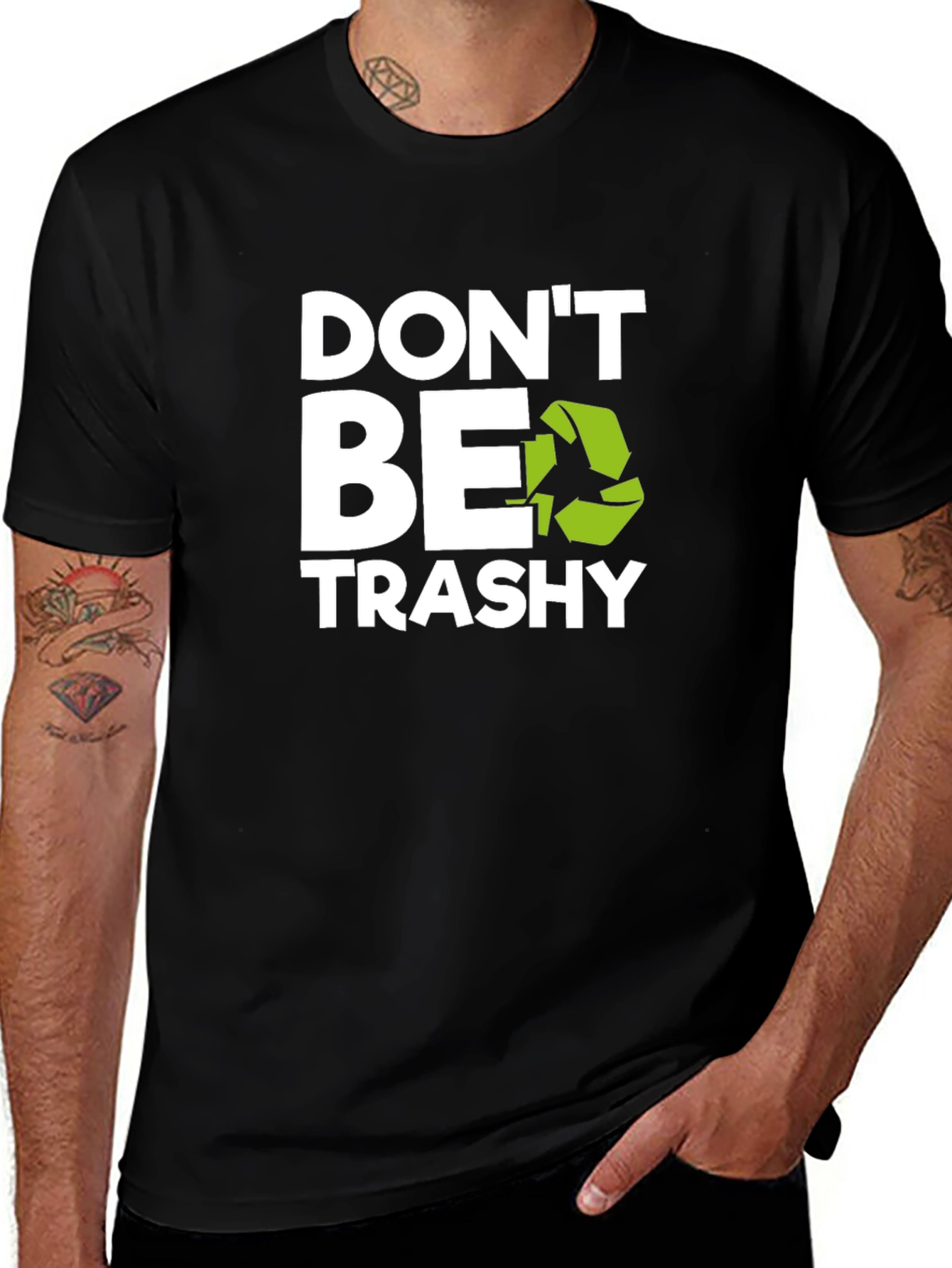 Dont Be Trashy Graphic Tee - Eco-Friendly Slogan