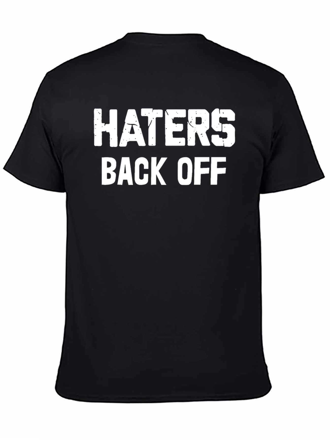 Haters Back Off Graphic Tee - Black Cotton Blend