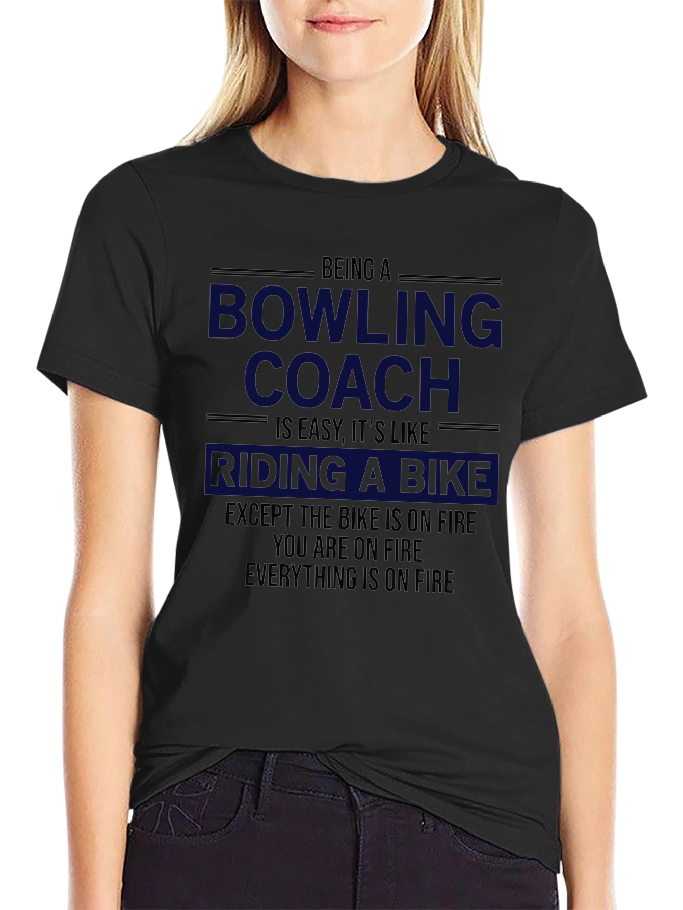 Bowling Coach T-Shirt - Riding a Bike on Fire!