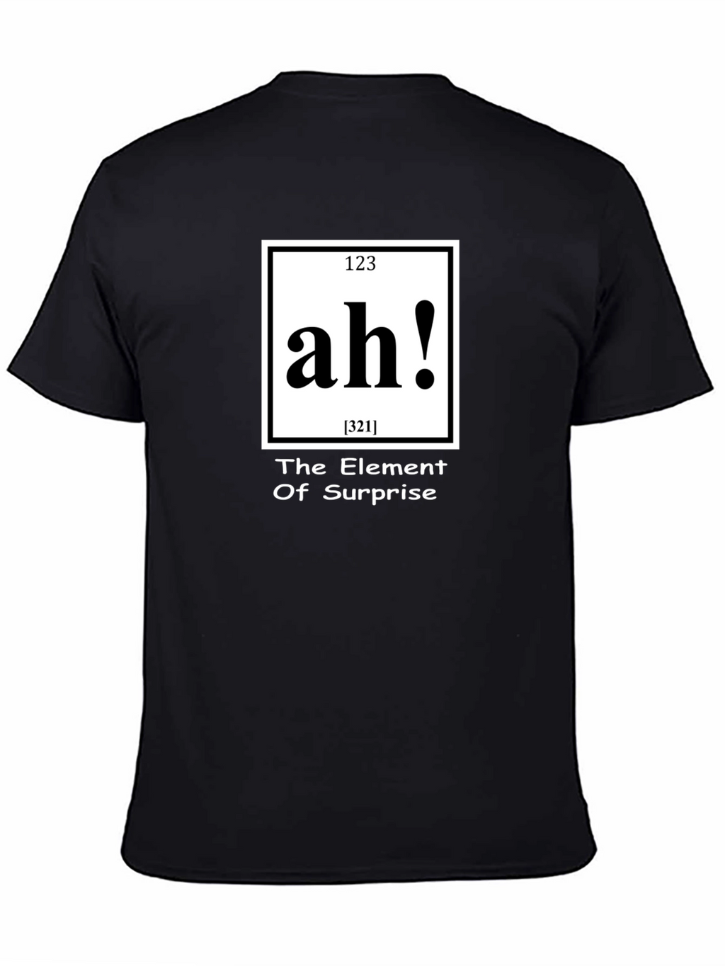 Ah! Element of Surprise Black T-Shirt