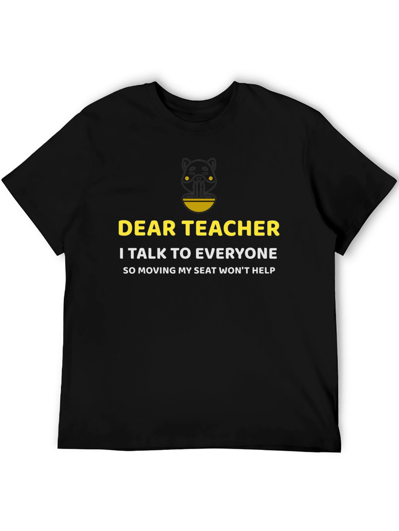 Dear Teacher Funny Sarcastic T-Shirt