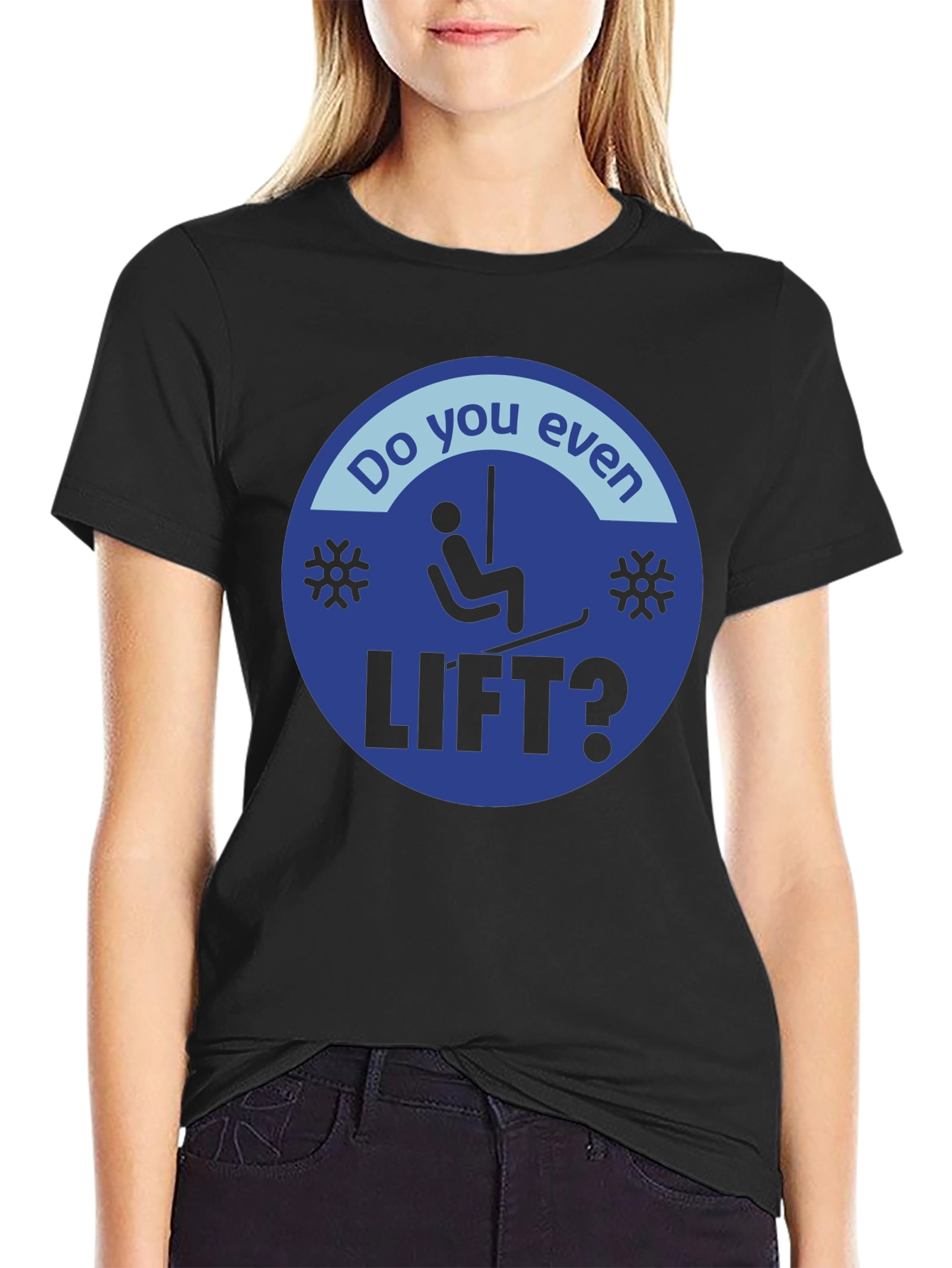 Do You Even Lift? Skiing T-Shirt