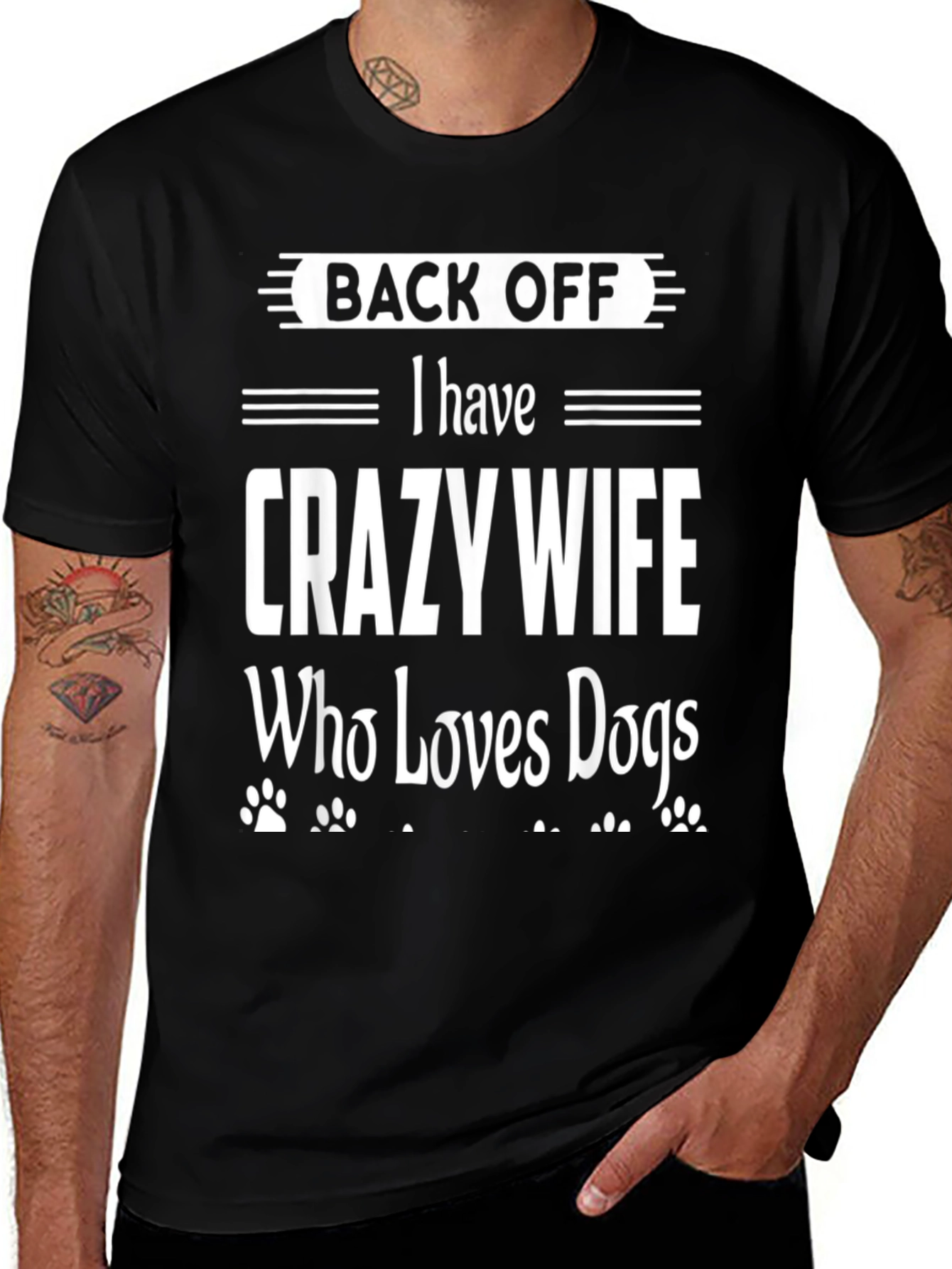 Back Off Crazy Wife Dog Lover Novelty T-Shirt
