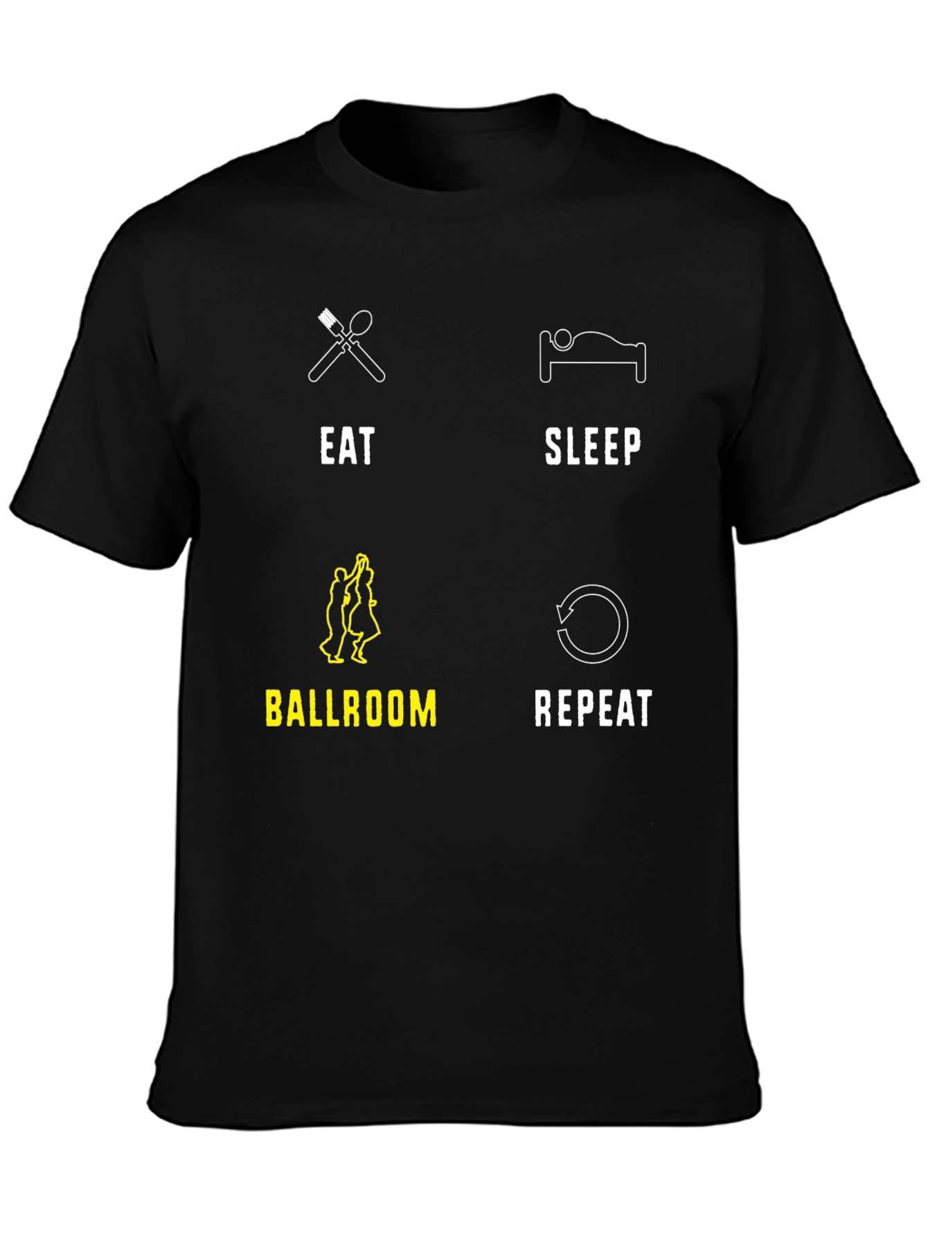 Eat Sleep Ballroom Repeat T-Shirt