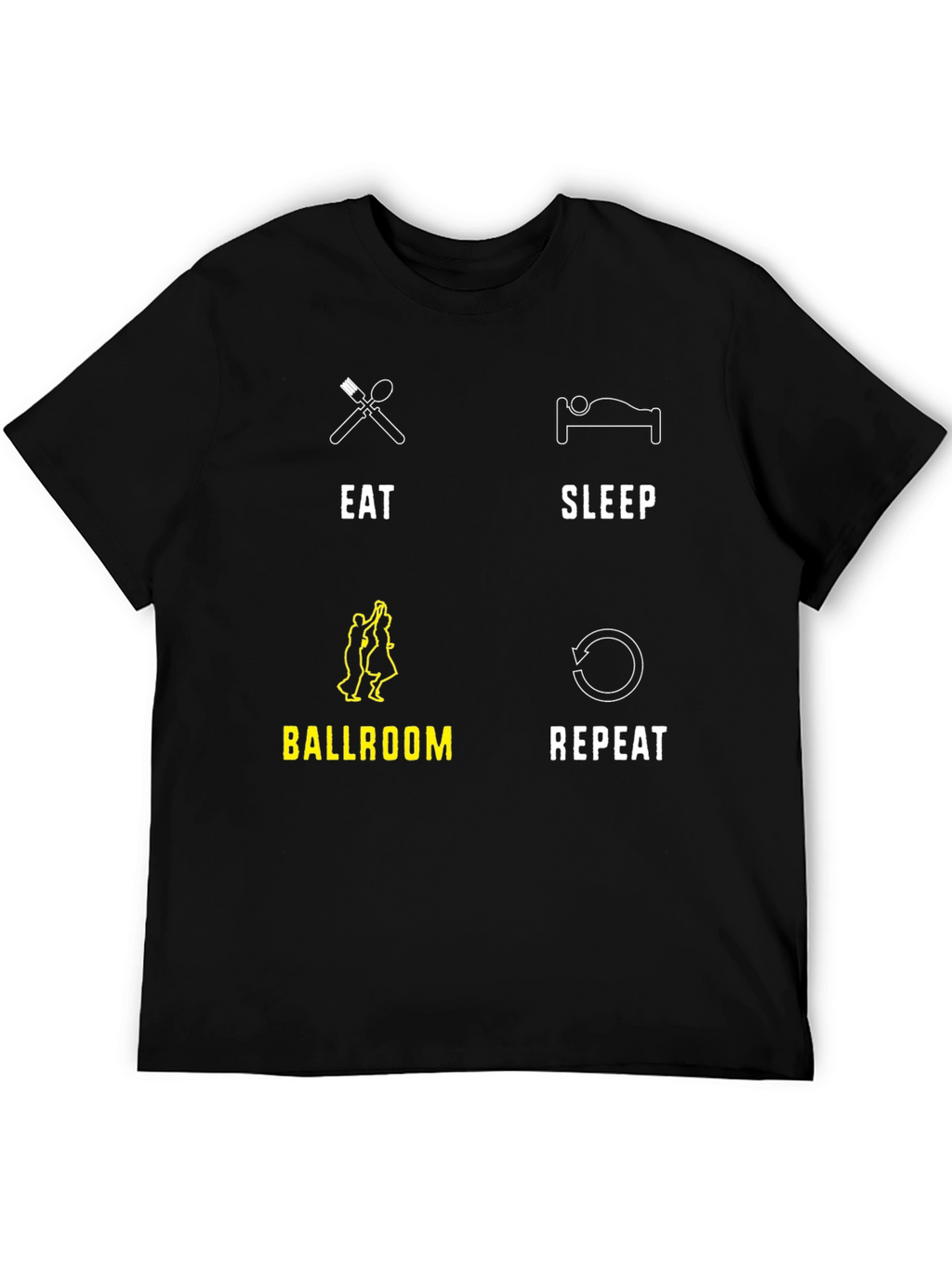 Eat Sleep Ballroom Repeat T-Shirt