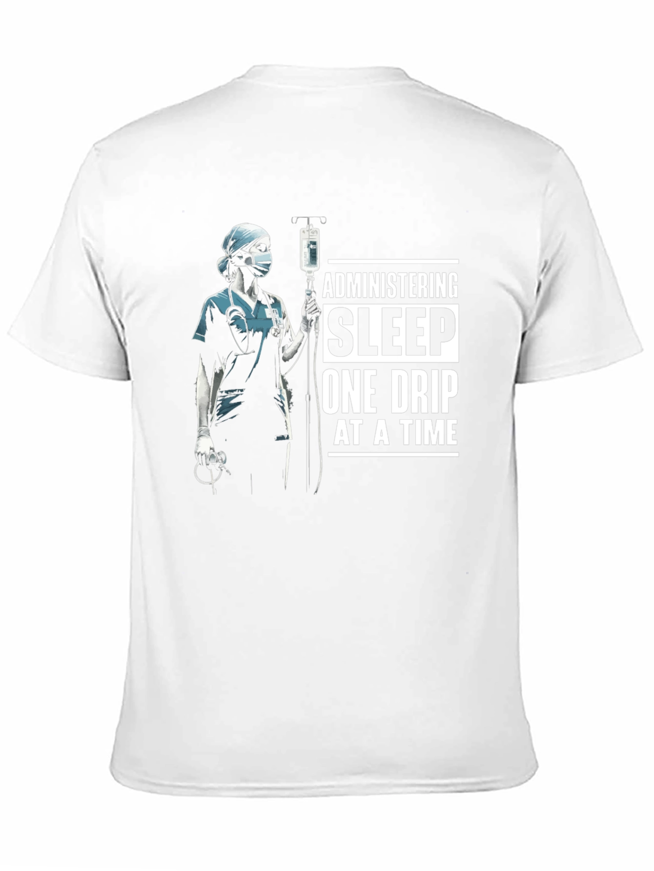 Administering Sleep T-Shirt - Nurse Medical Tee
