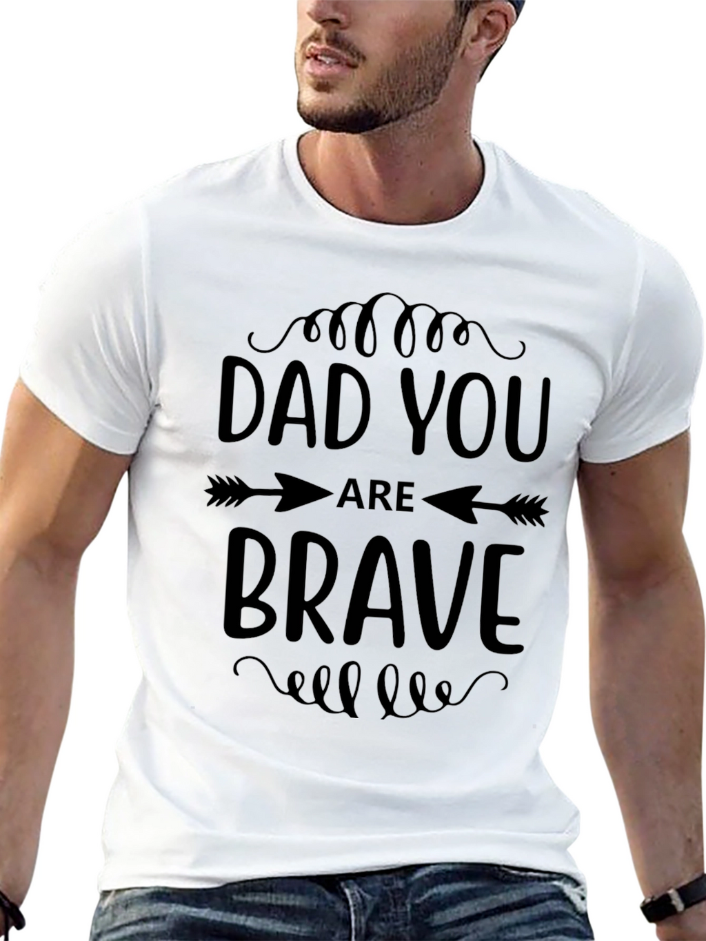 Dad You Are Brave Graphic Tee Shirt