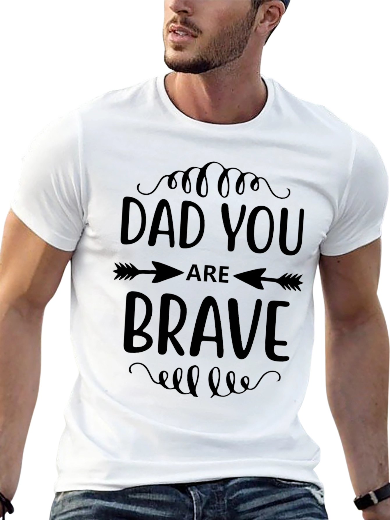Dad You Are Brave Graphic Tee Shirt