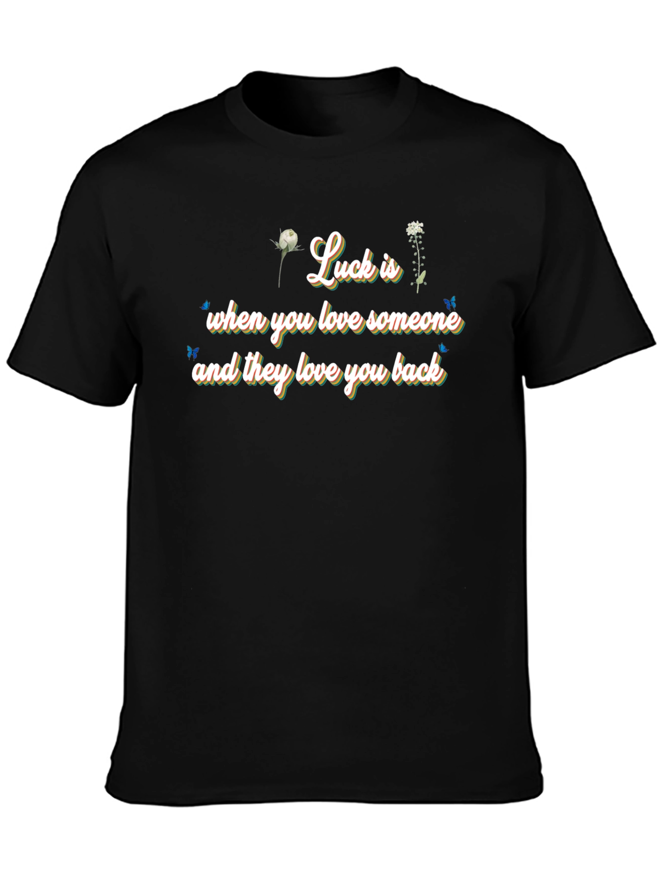 Luck Is Love - Black Graphic Tee