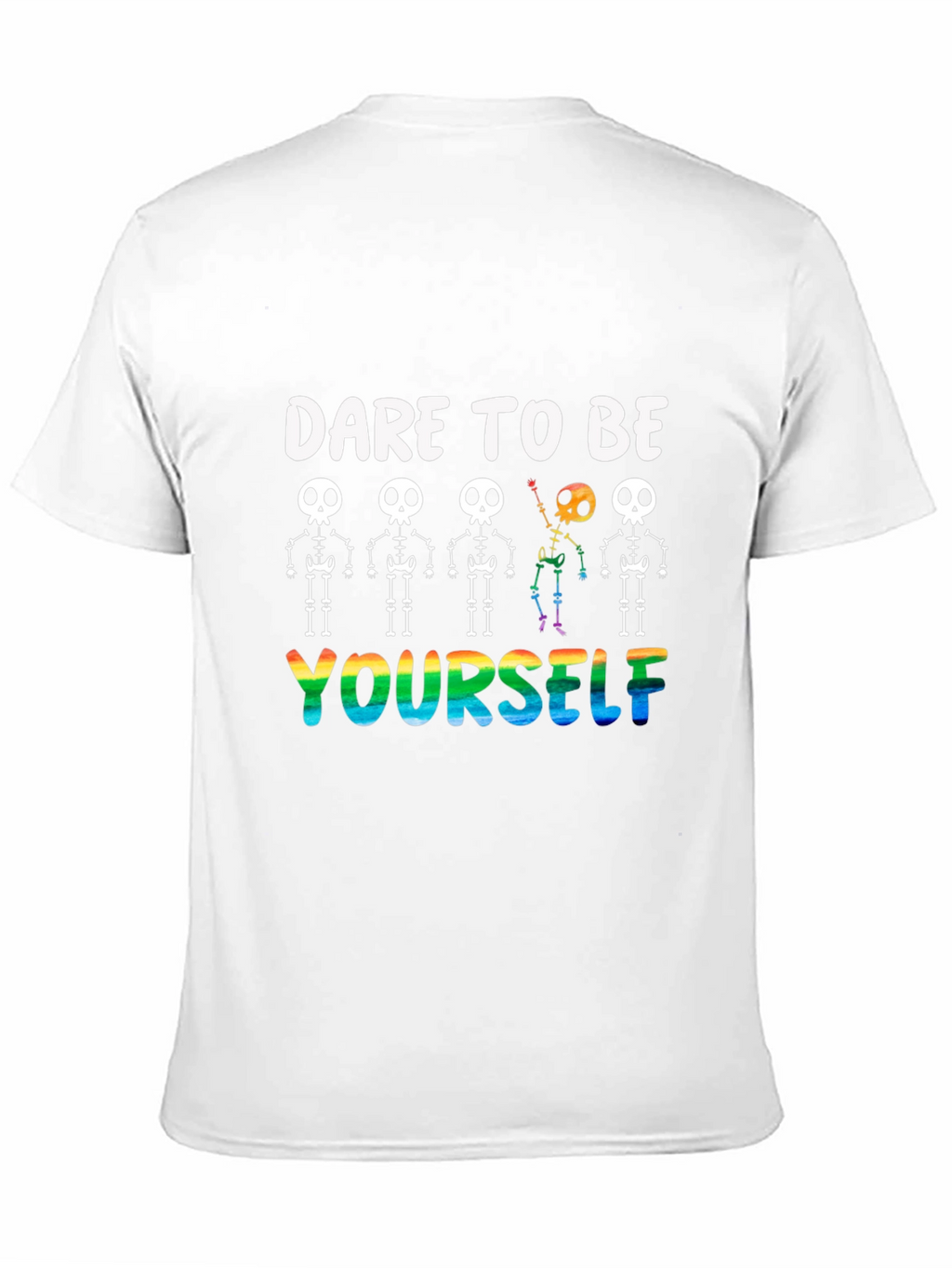 Dare to Be Yourself Skeleton Pride T-Shirt