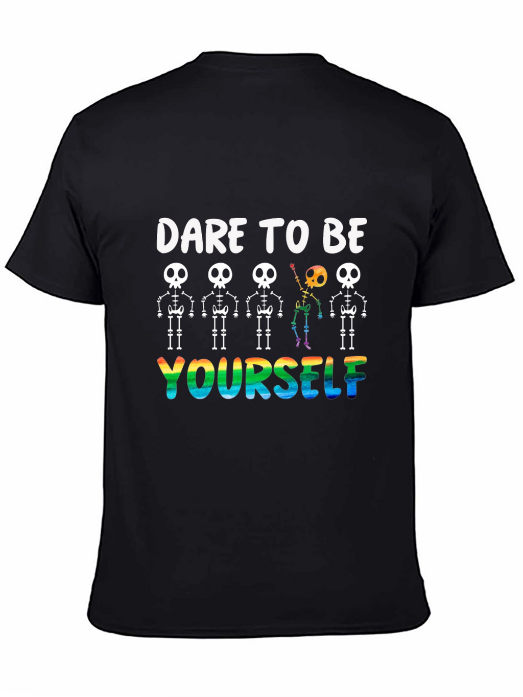 Dare to Be Yourself Skeleton Pride T-Shirt