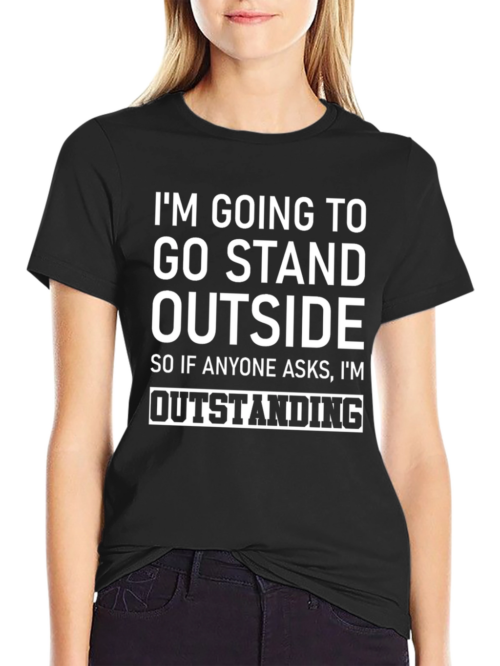 Funny Sarcastic Graphic T-Shirt: Outstanding Joke Tee